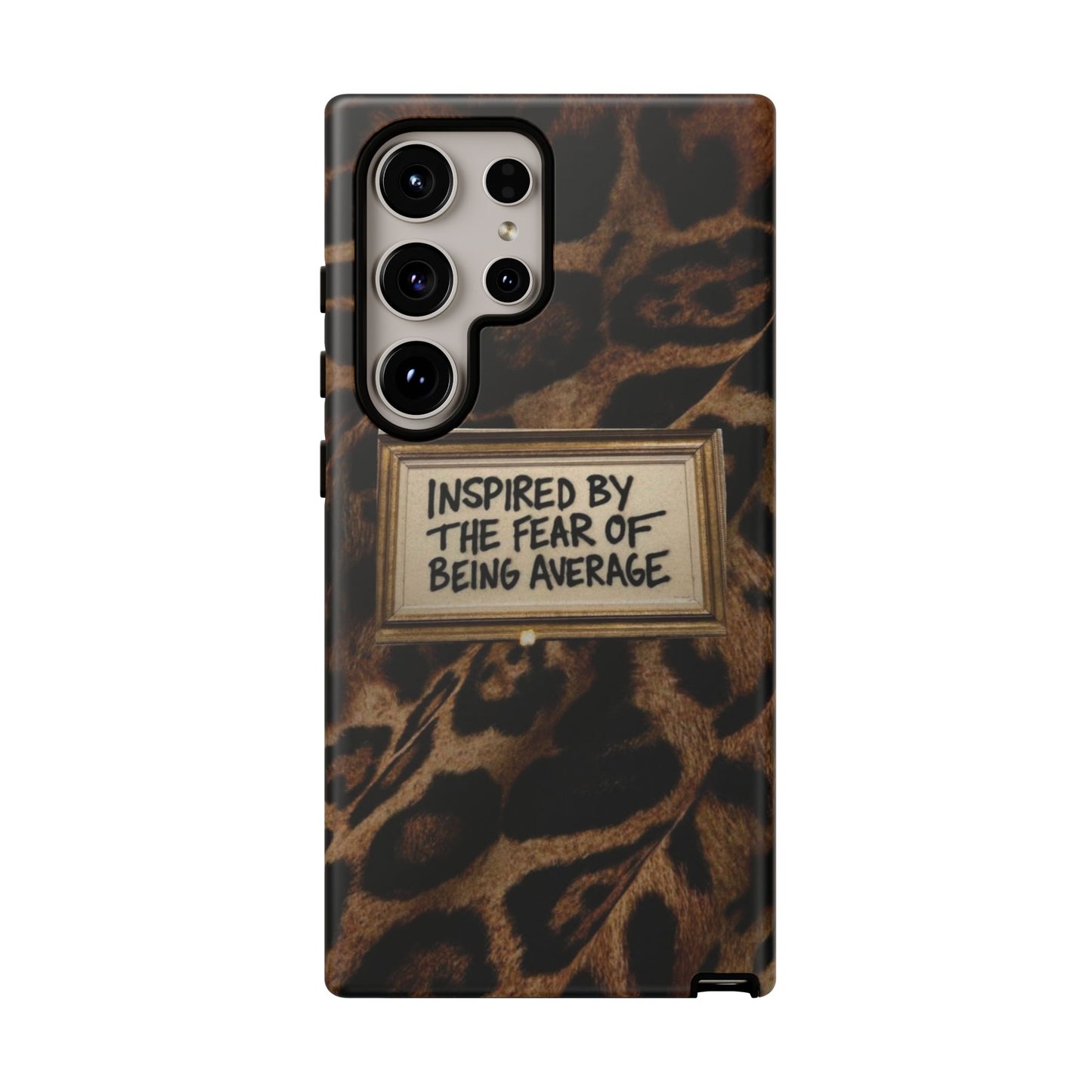 Leopard 'Inspired by the Fear of Being Average' Phone Case