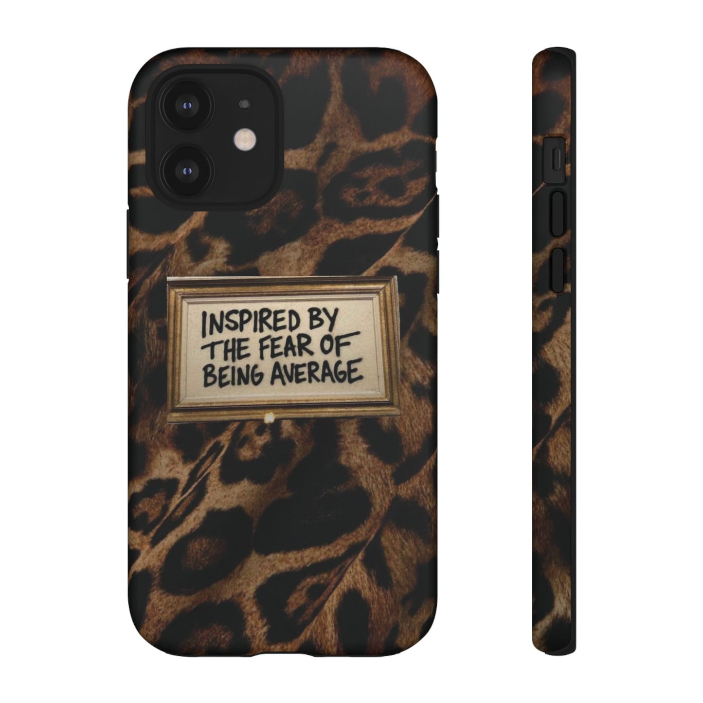 Leopard 'Inspired by the Fear of Being Average' Phone Case