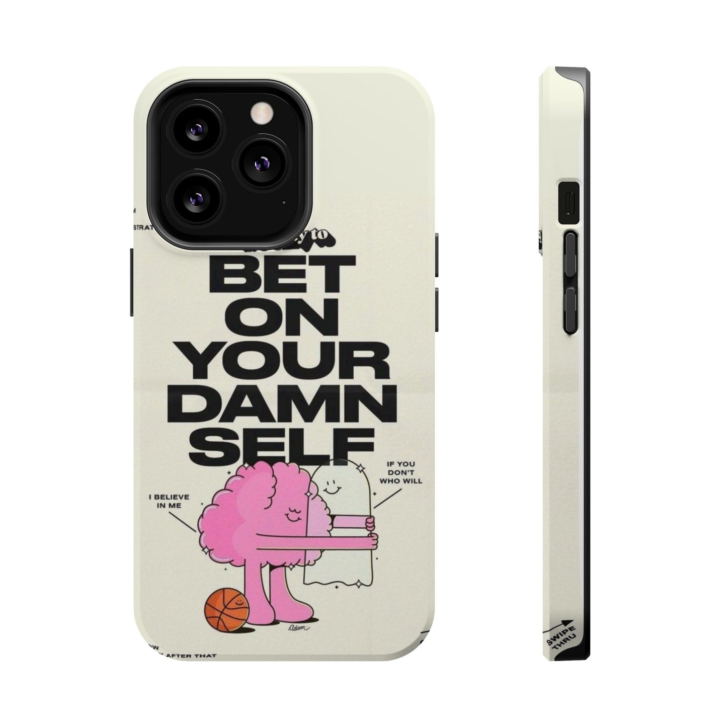 Magnetic Impact-Resistant Case — "Bet On Your Damn Self" Motivational Phone Cover