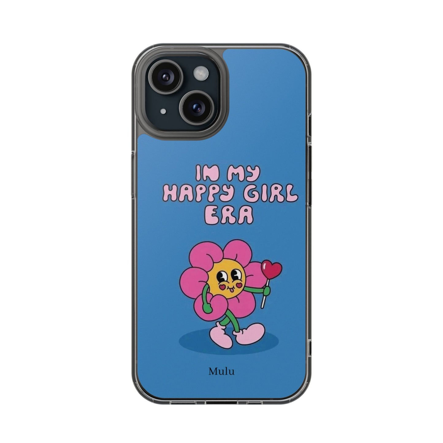 Clear Impact-Resistant Phone Case — “I’m My Happy Girl Era” Cute Flower Design