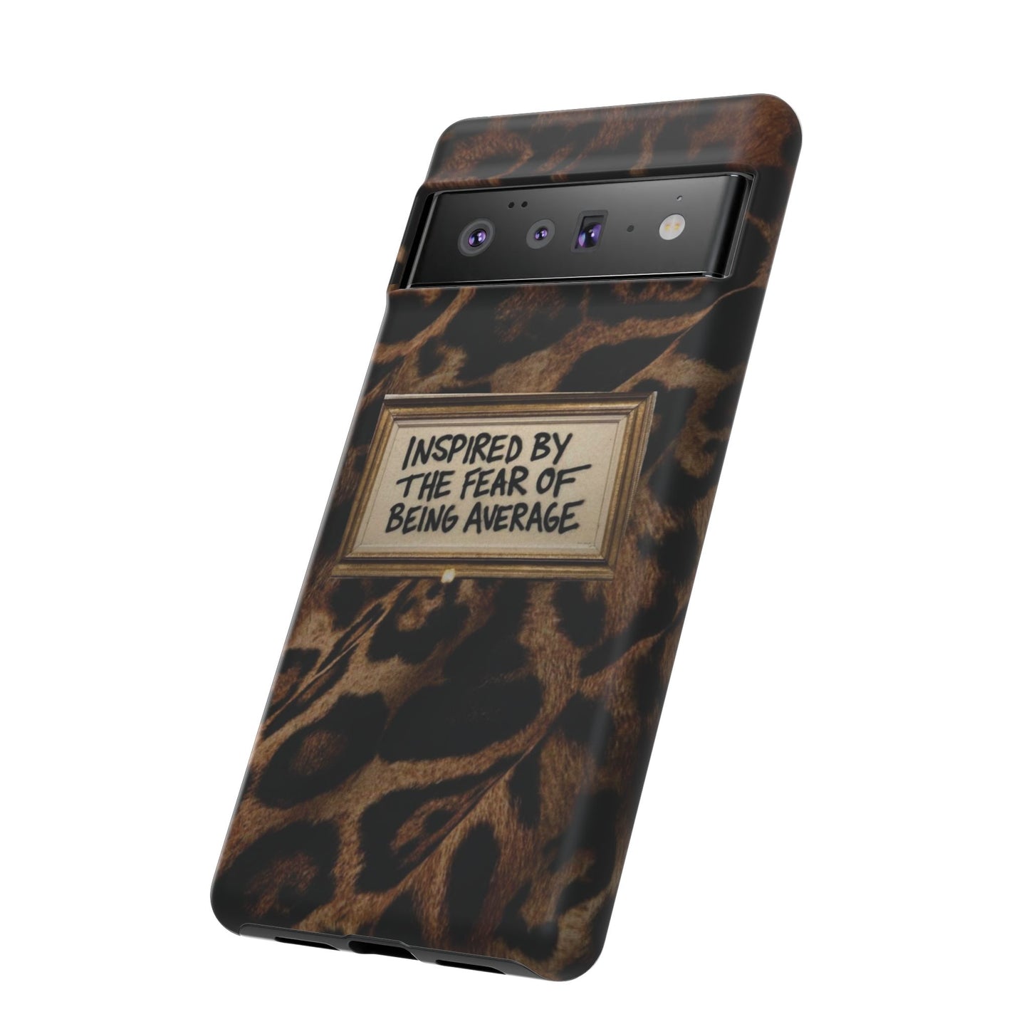 Leopard 'Inspired by the Fear of Being Average' Phone Case