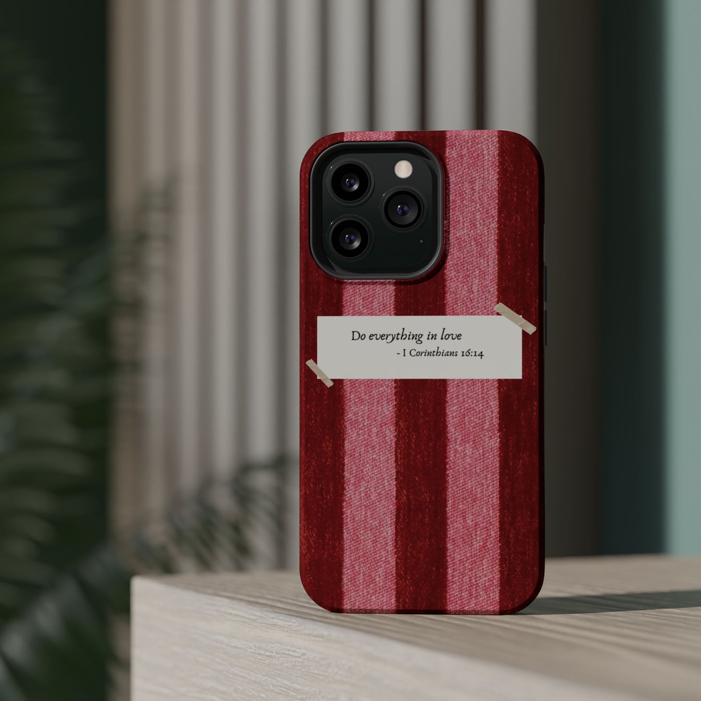 Christian Quote Red Stripe Phone Case — “Do everything in love” Magnetic Impact-Resistant Case