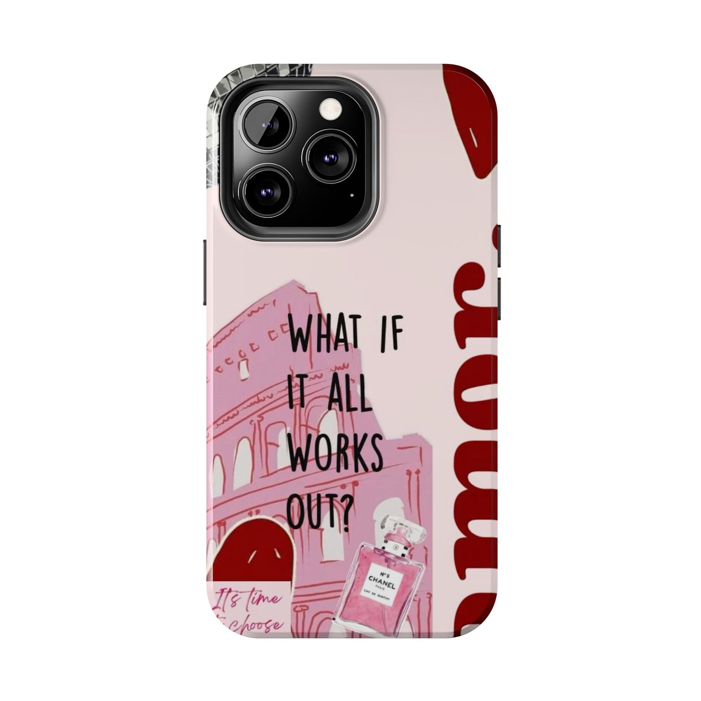 What If It All Works Out Phone Case - Pink Motivational Tough Case
