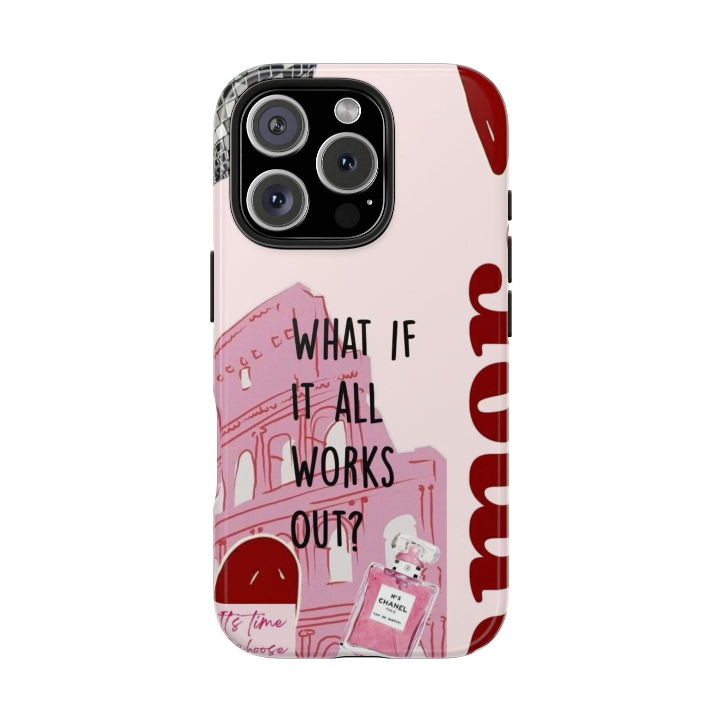 What If It All Works Out Phone Case - Pink Motivational Tough Case