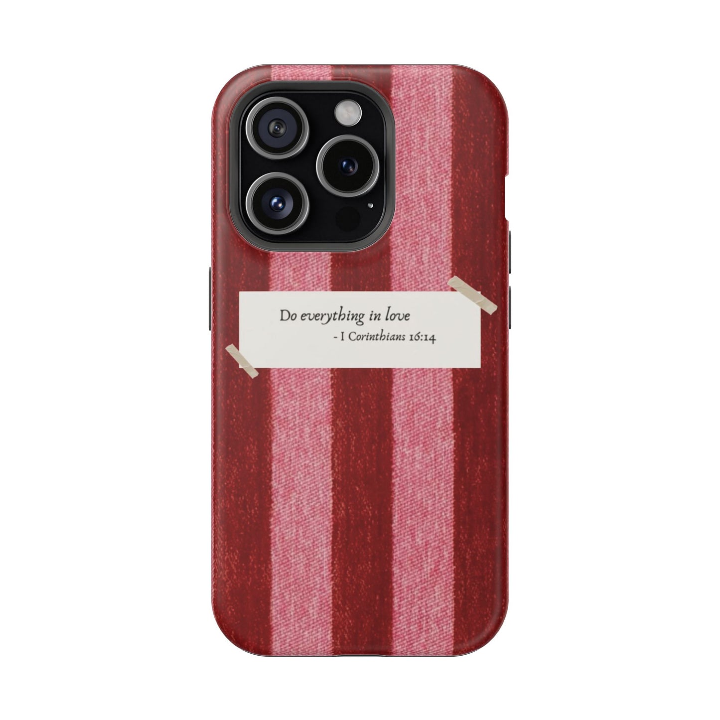 Christian Quote Red Stripe Phone Case — “Do everything in love” Magnetic Impact-Resistant Case