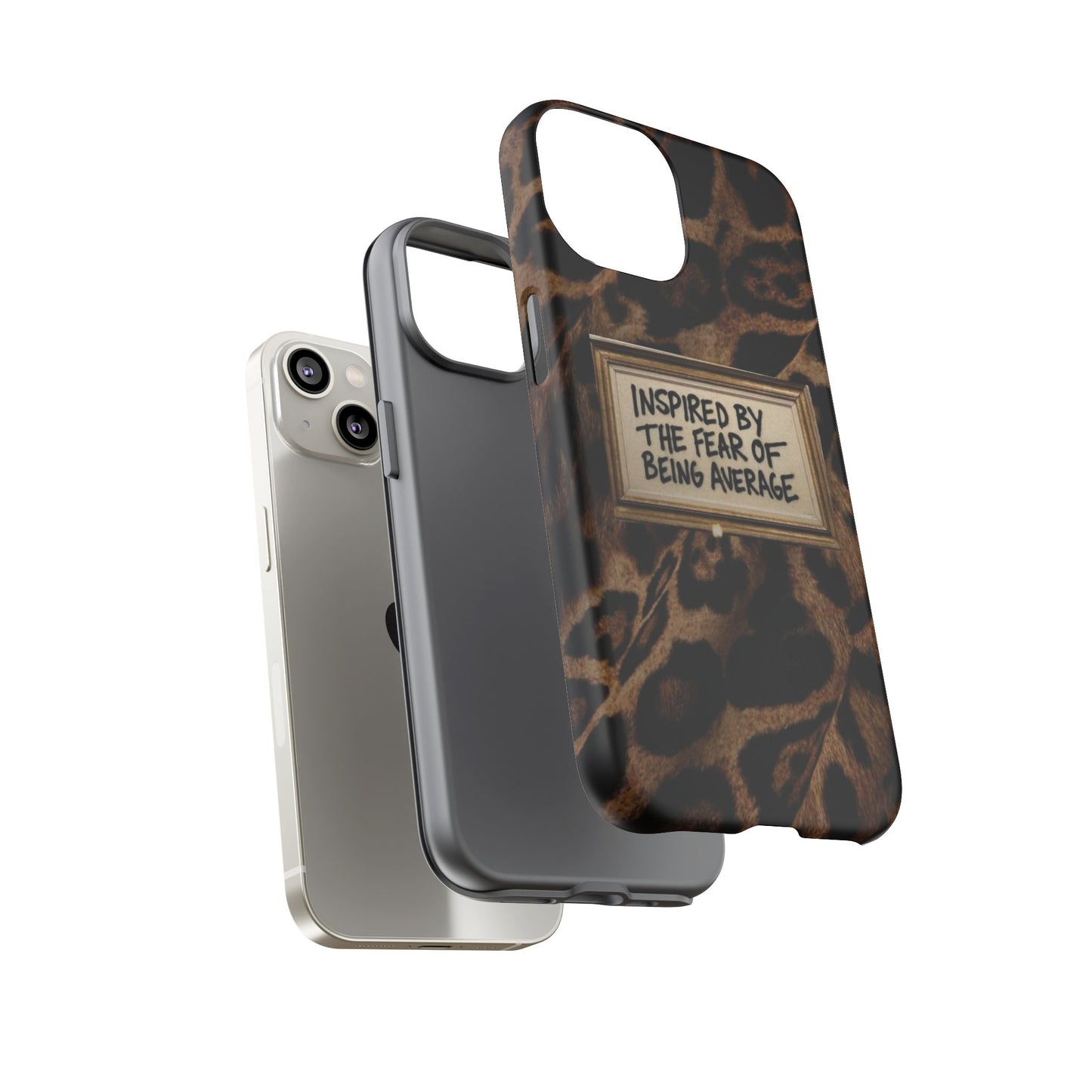 Leopard 'Inspired by the Fear of Being Average' Phone Case