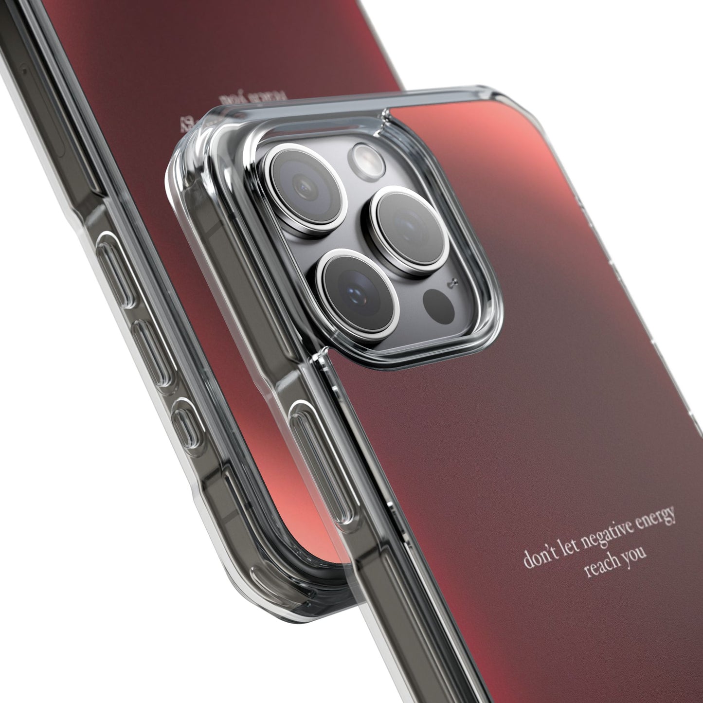 Clear Magnetic Phone Case — "don't let negative energy reach you" Gradient Protective Cover