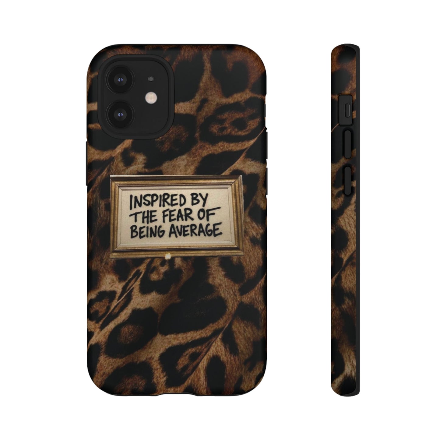 Leopard 'Inspired by the Fear of Being Average' Phone Case