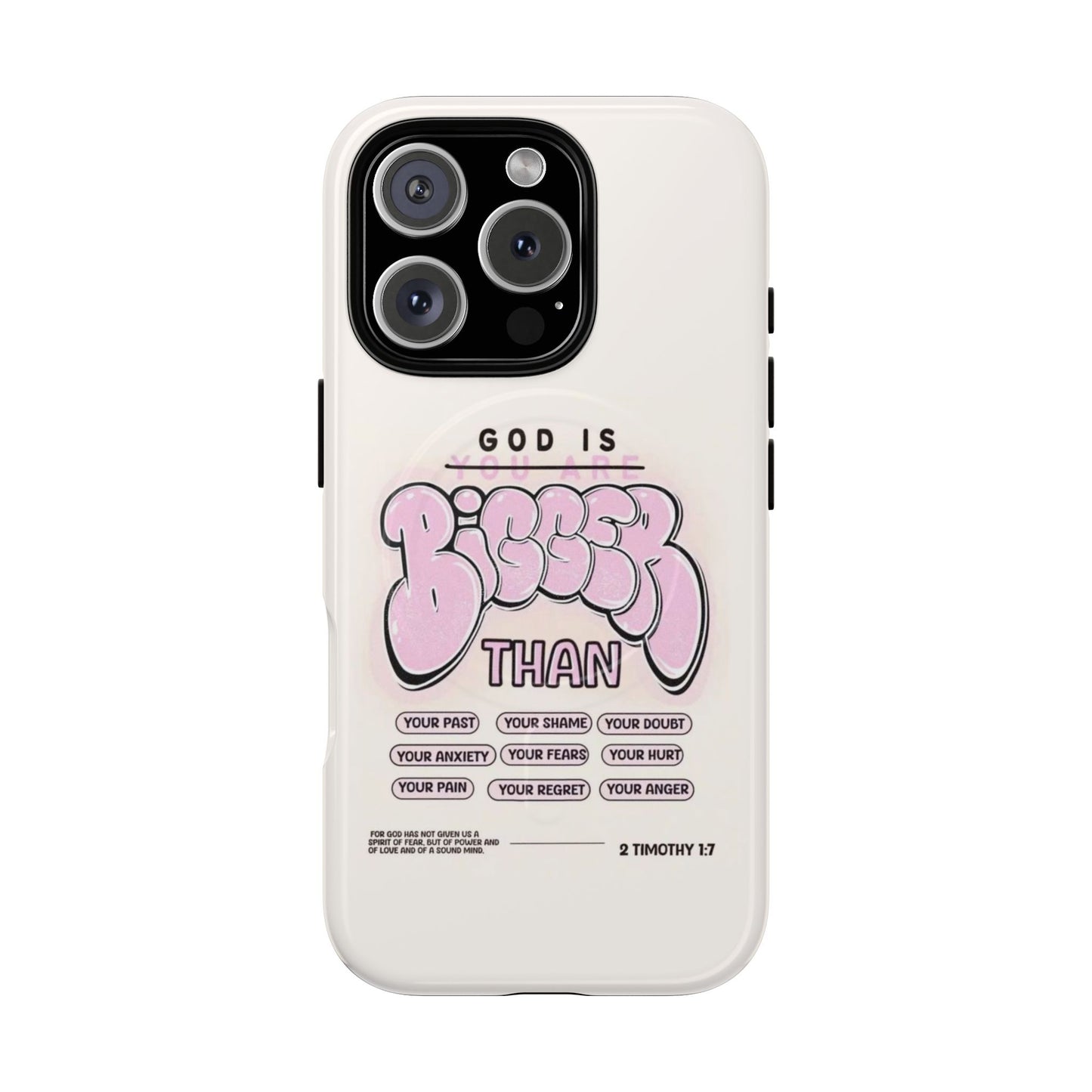 Tough Magnetic Phone Case — "God Is Bigger Than" Inspirational Pink Bubble Design