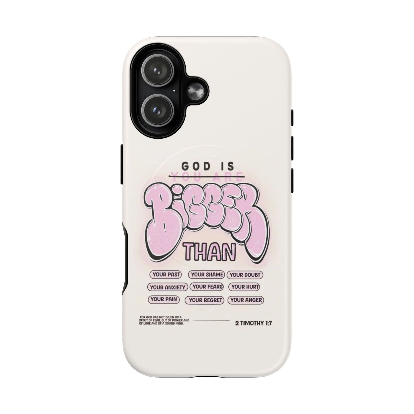 Tough Magnetic Phone Case — "God Is Bigger Than" Inspirational Pink Bubble Design
