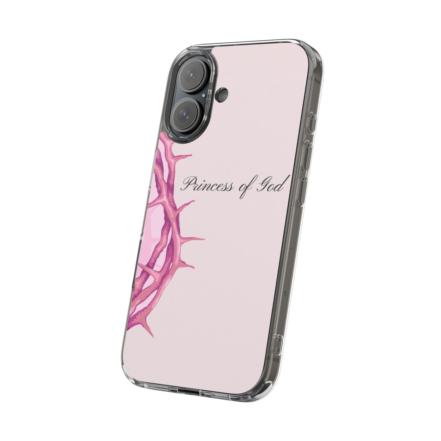 Phone Case — "Princess of God" Pink Crown of Thorns Clear Impact-Resistant Case