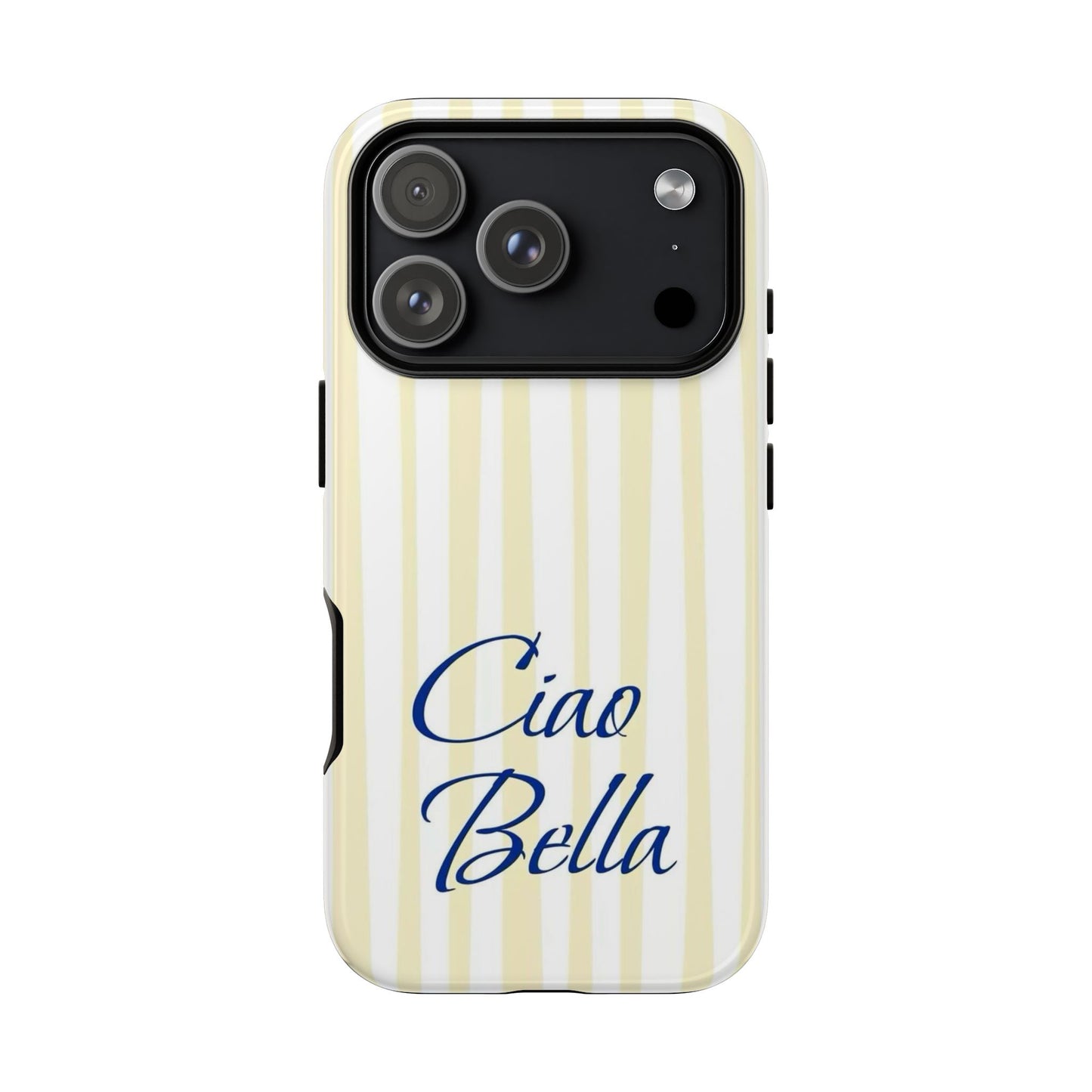 Ciao Bella Phone Case – Striped Elegant Italian Script Protective Cover