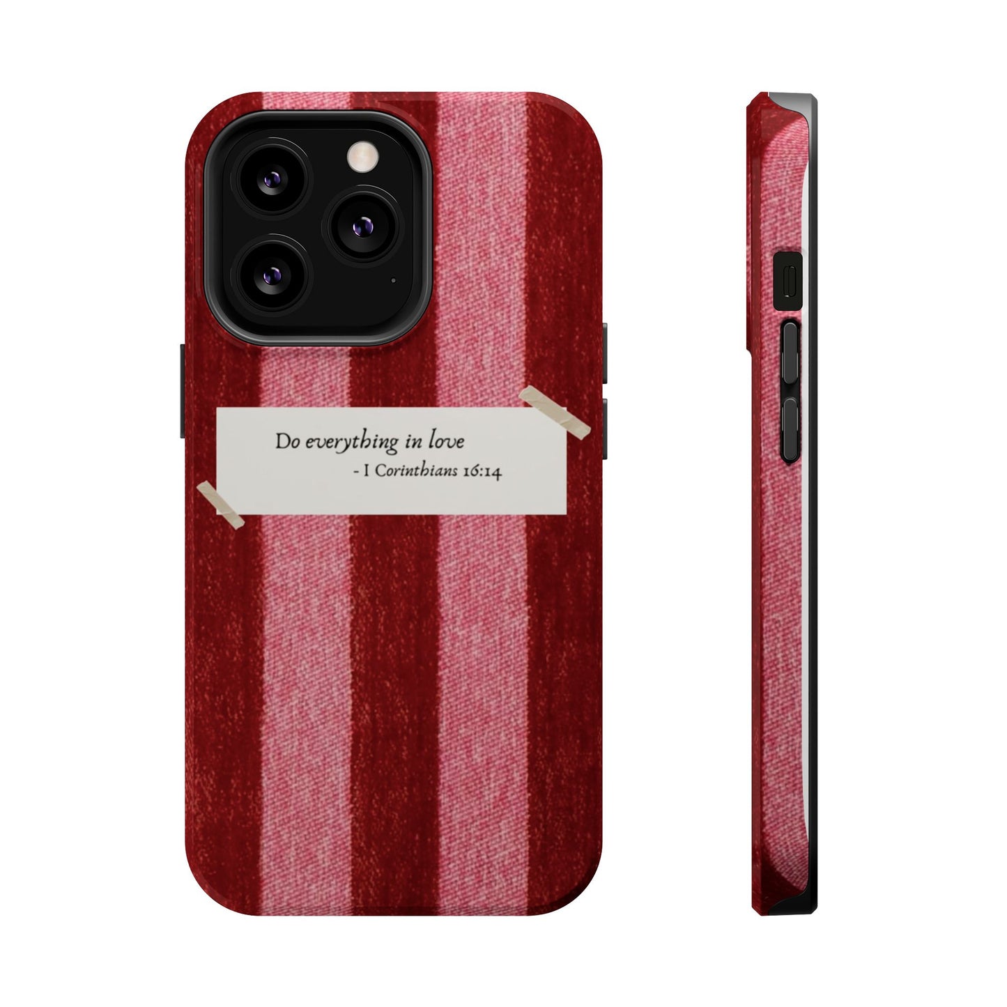 Christian Quote Red Stripe Phone Case — “Do everything in love” Magnetic Impact-Resistant Case