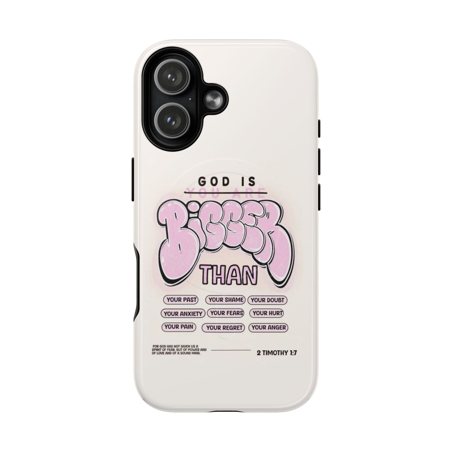 Tough Magnetic Phone Case — "God Is Bigger Than" Inspirational Pink Bubble Design