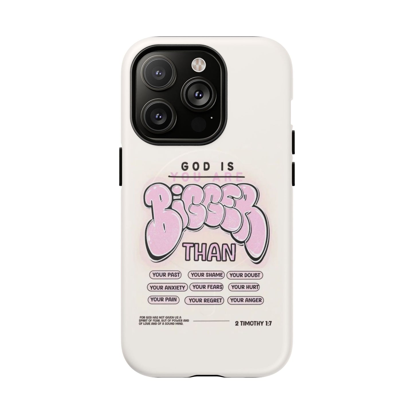 Tough Magnetic Phone Case — "God Is Bigger Than" Inspirational Pink Bubble Design