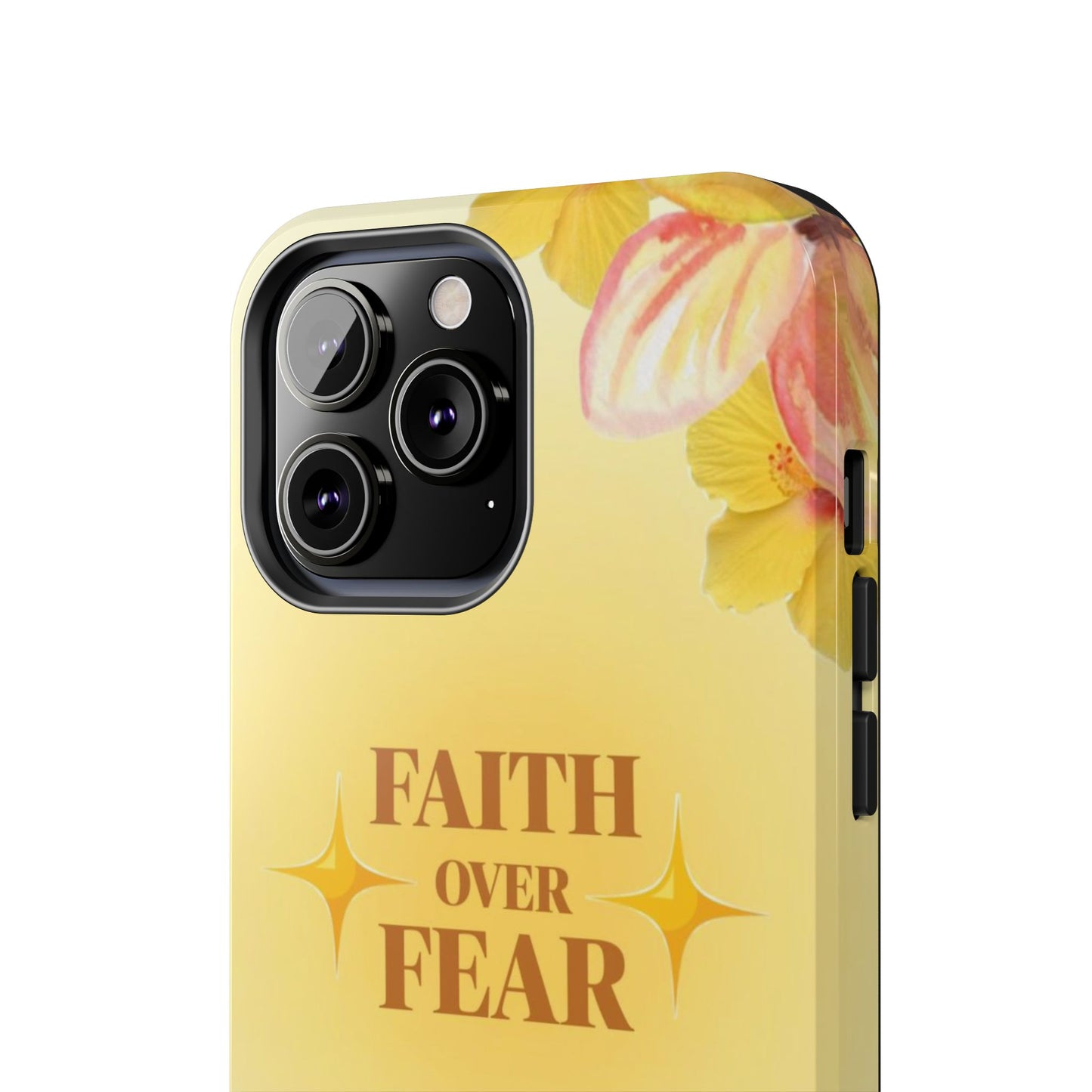 Faith Over Fear Tough Phone Case — Floral Yellow Protective Cover
