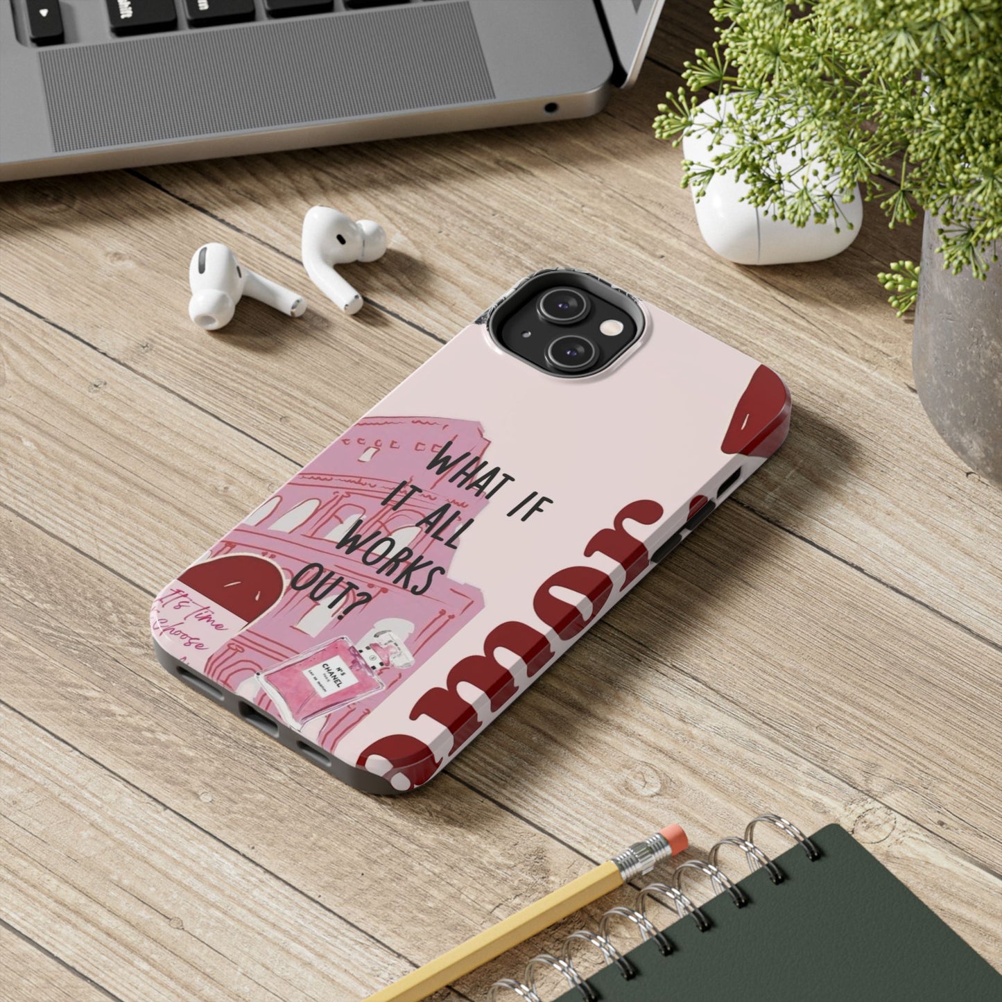 What If It All Works Out Phone Case - Pink Motivational Tough Case