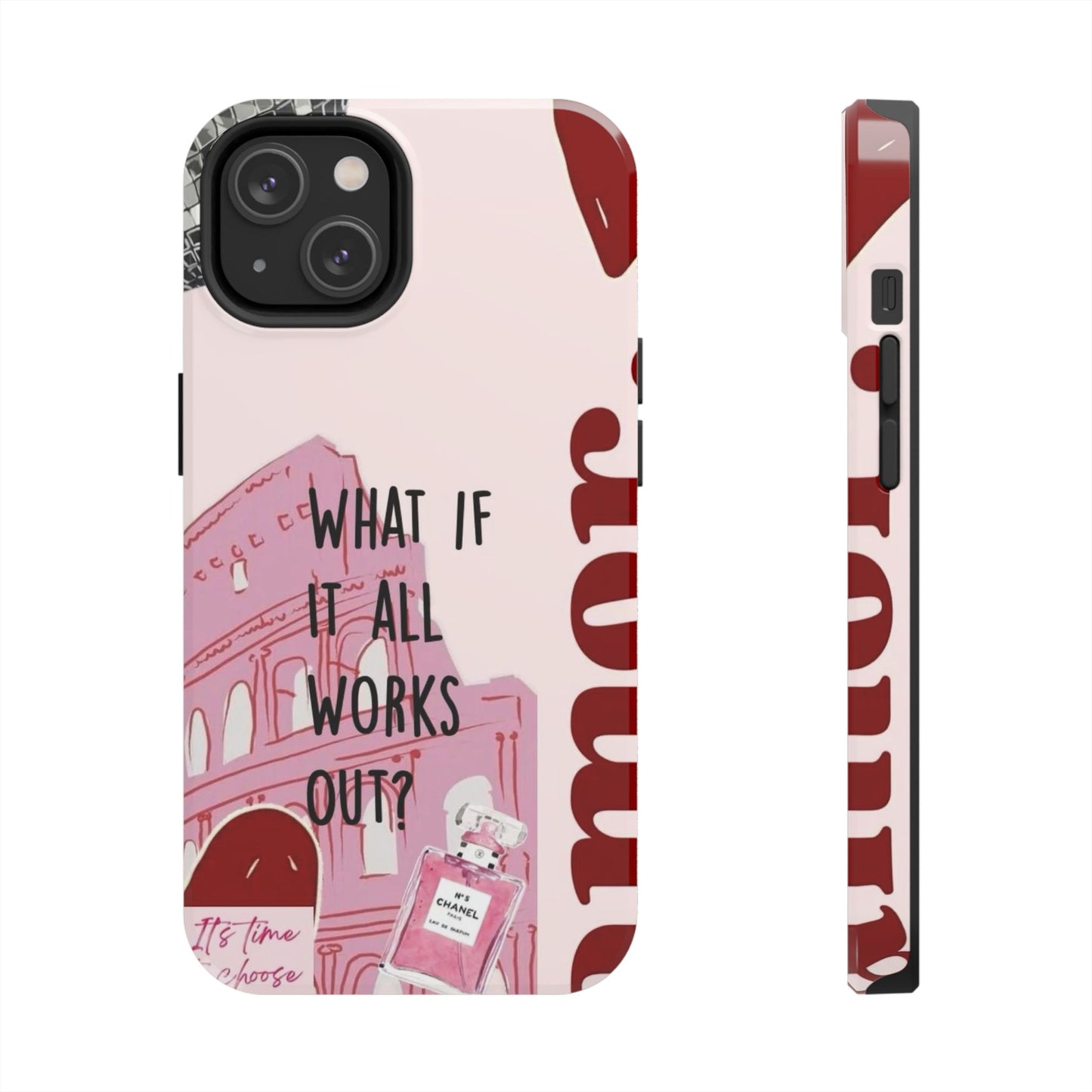 What If It All Works Out Phone Case - Pink Motivational Tough Case