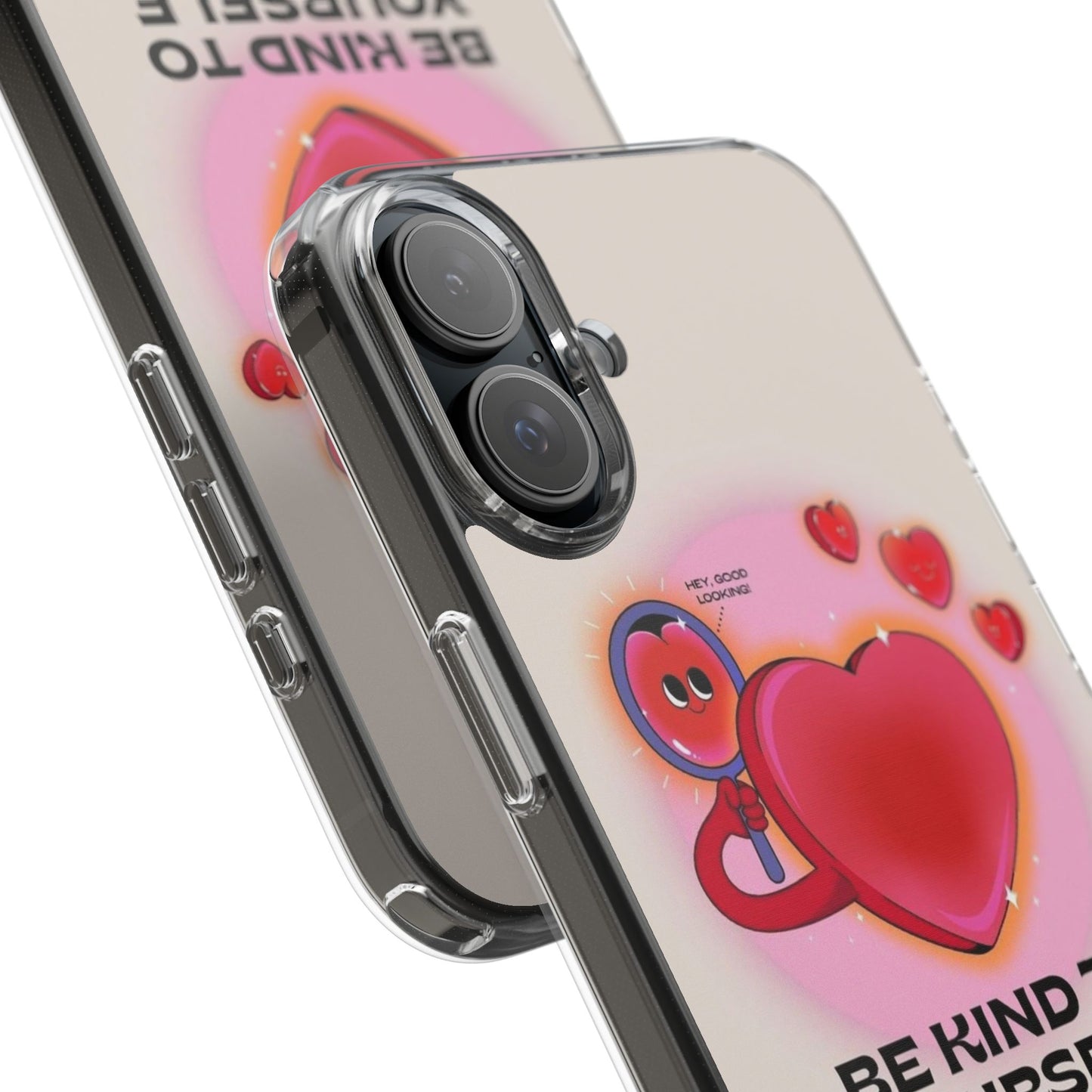 Clear Phone Case — "Be Kind to Yourself" Heart Design