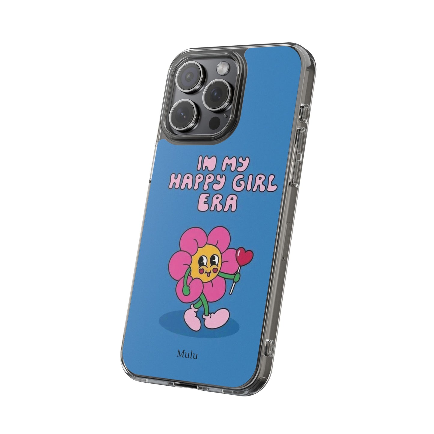 Clear Impact-Resistant Phone Case — “I’m My Happy Girl Era” Cute Flower Design