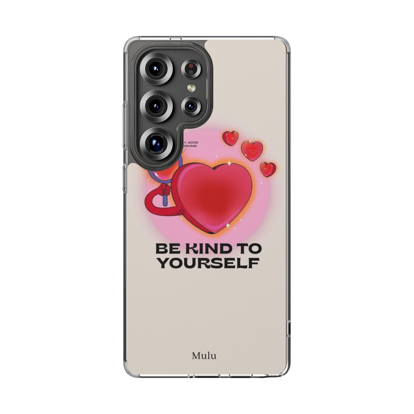Clear Phone Case — "Be Kind to Yourself" Heart Design