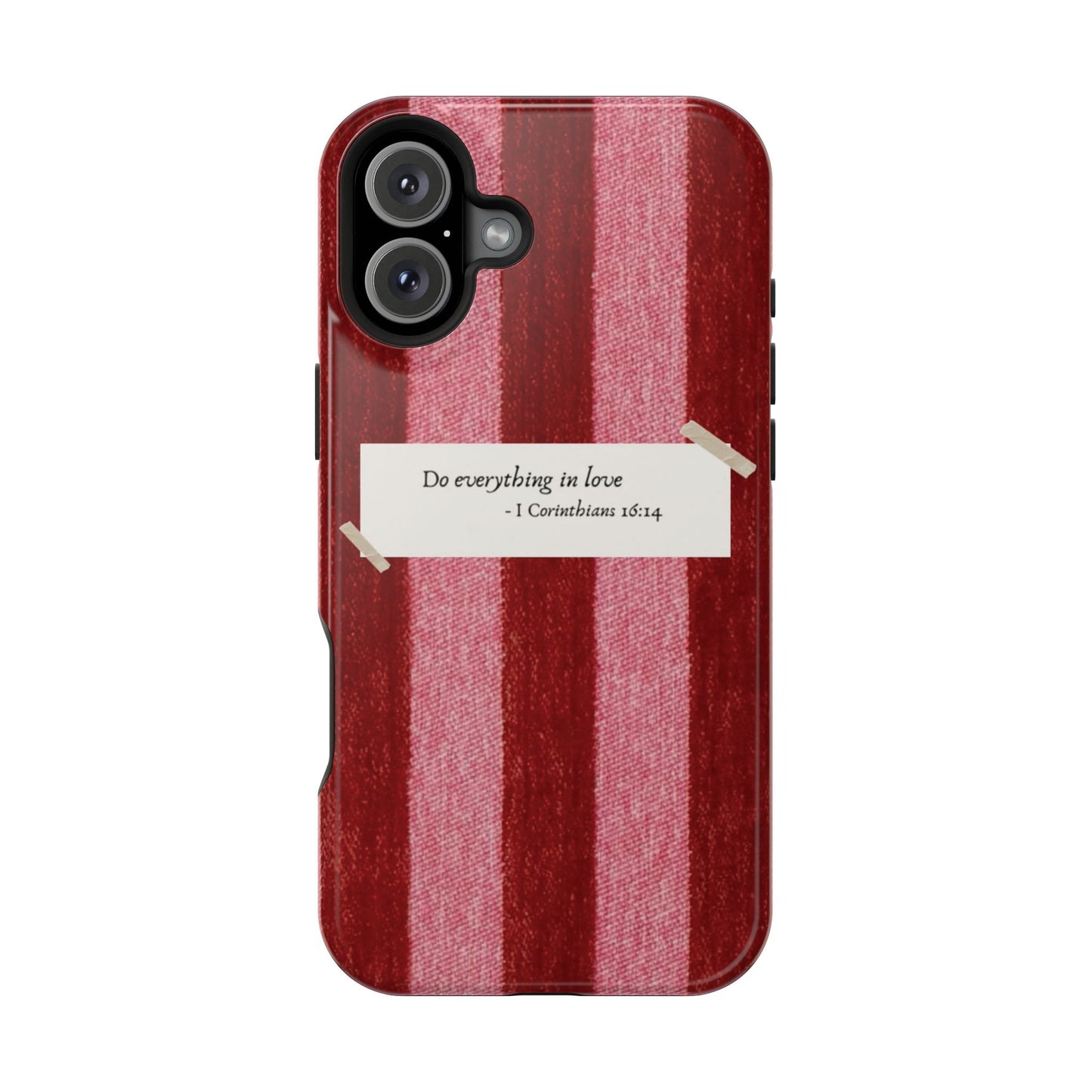 Christian Quote Red Stripe Phone Case — “Do everything in love” Magnetic Impact-Resistant Case