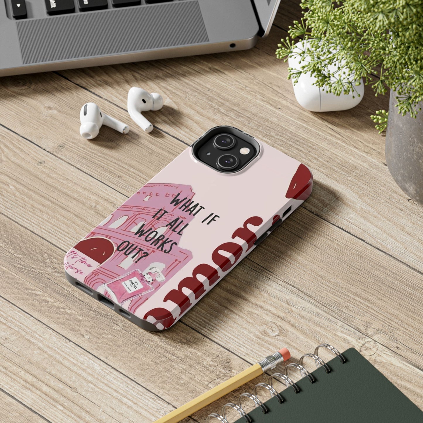 What If It All Works Out Phone Case - Pink Motivational Tough Case