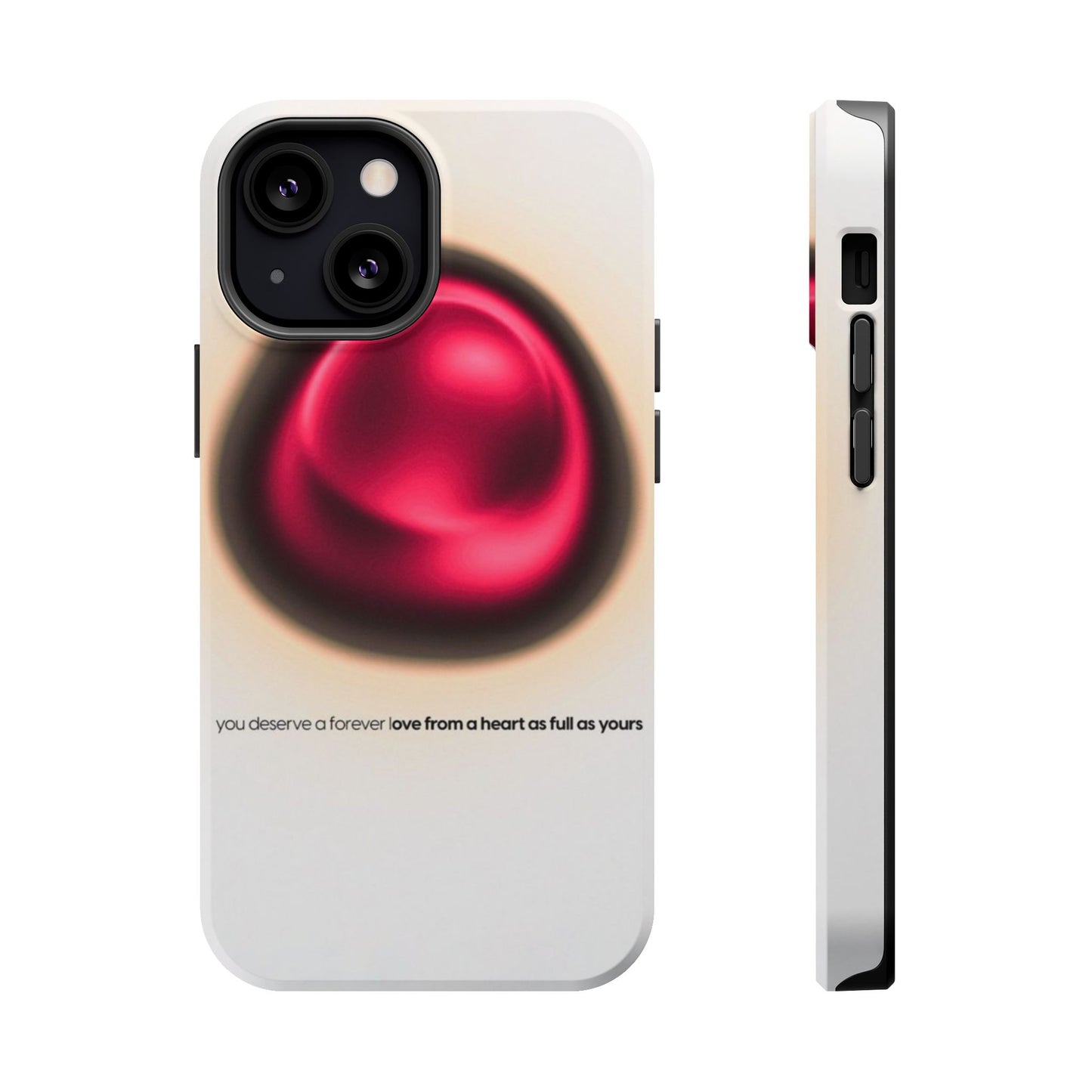 Protective Phone Case — Red Pearl Heart Design with 'You deserve a forever love' Text