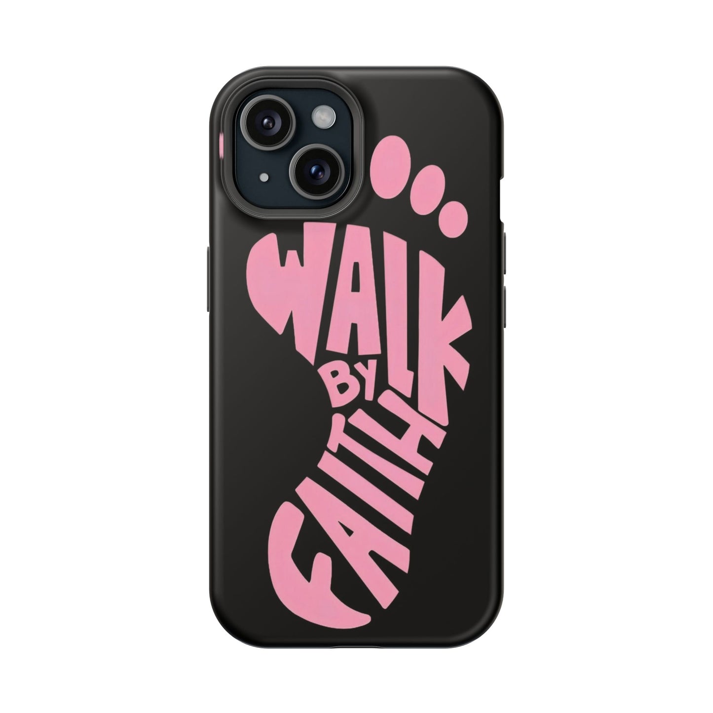 Phone Case — "Walk By Faith" Pink Footprint Magnetic Impact-Resistant Case
