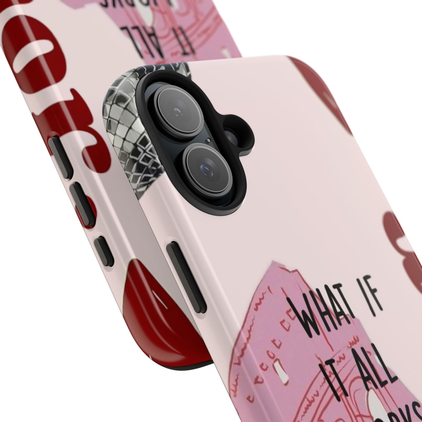 What If It All Works Out Phone Case - Pink Motivational Tough Case