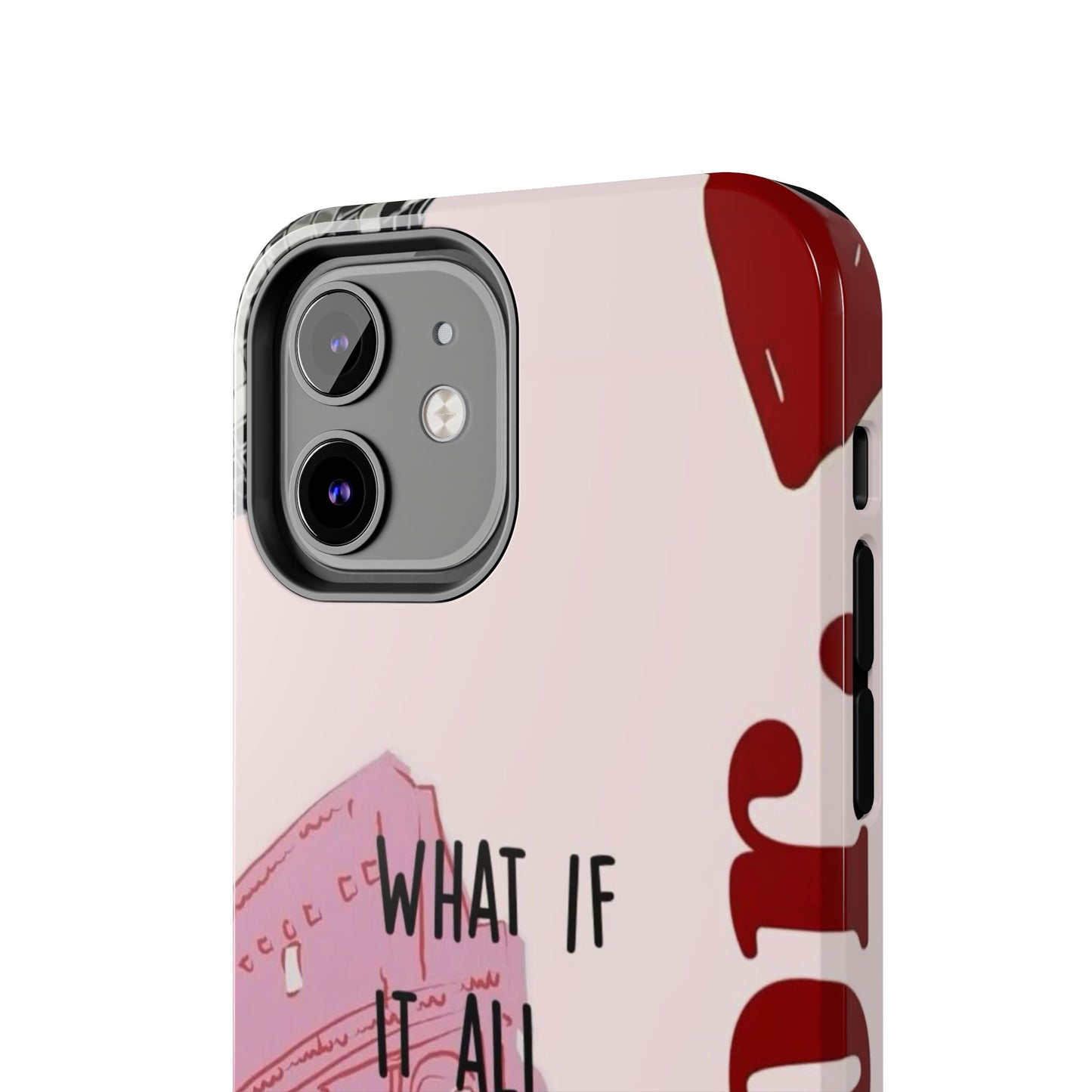 What If It All Works Out Phone Case - Pink Motivational Tough Case