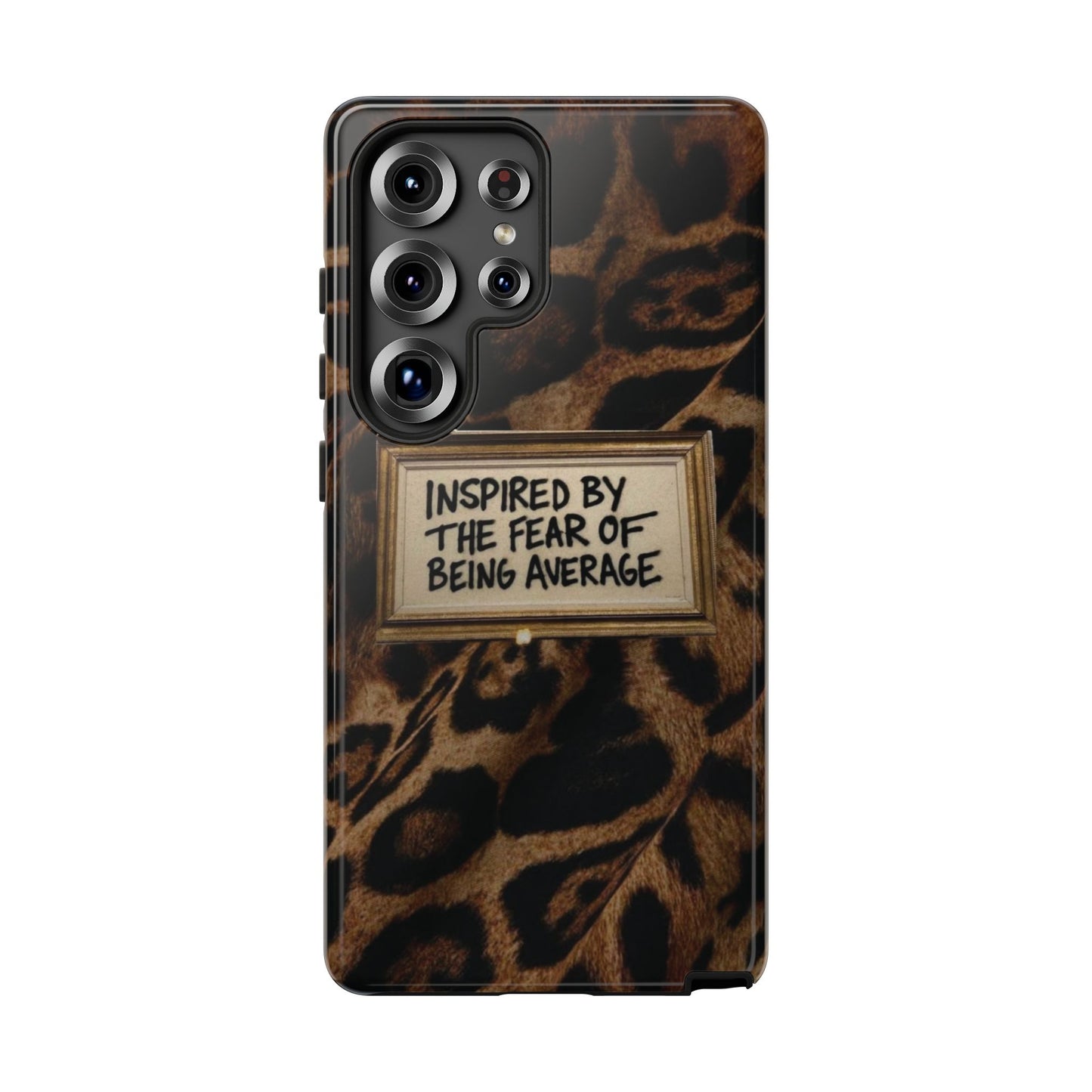 Leopard 'Inspired by the Fear of Being Average' Phone Case