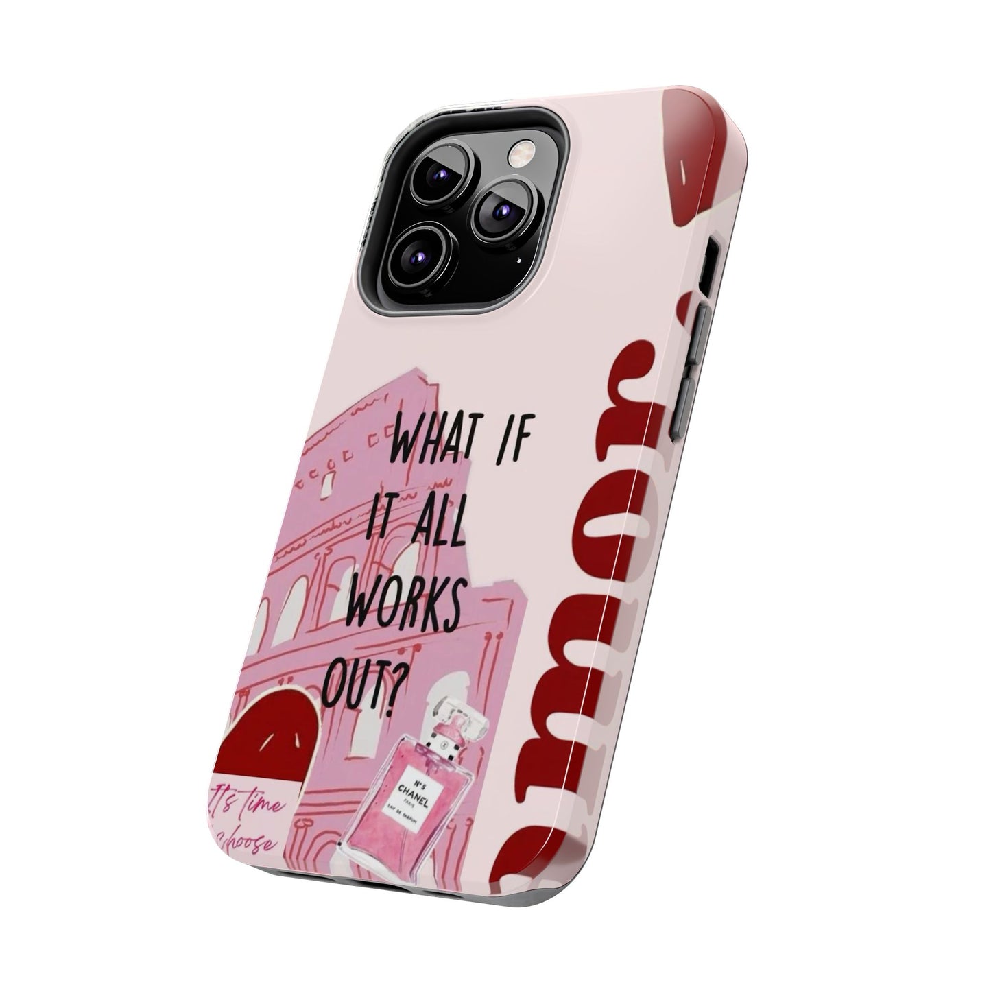 What If It All Works Out Phone Case - Pink Motivational Tough Case