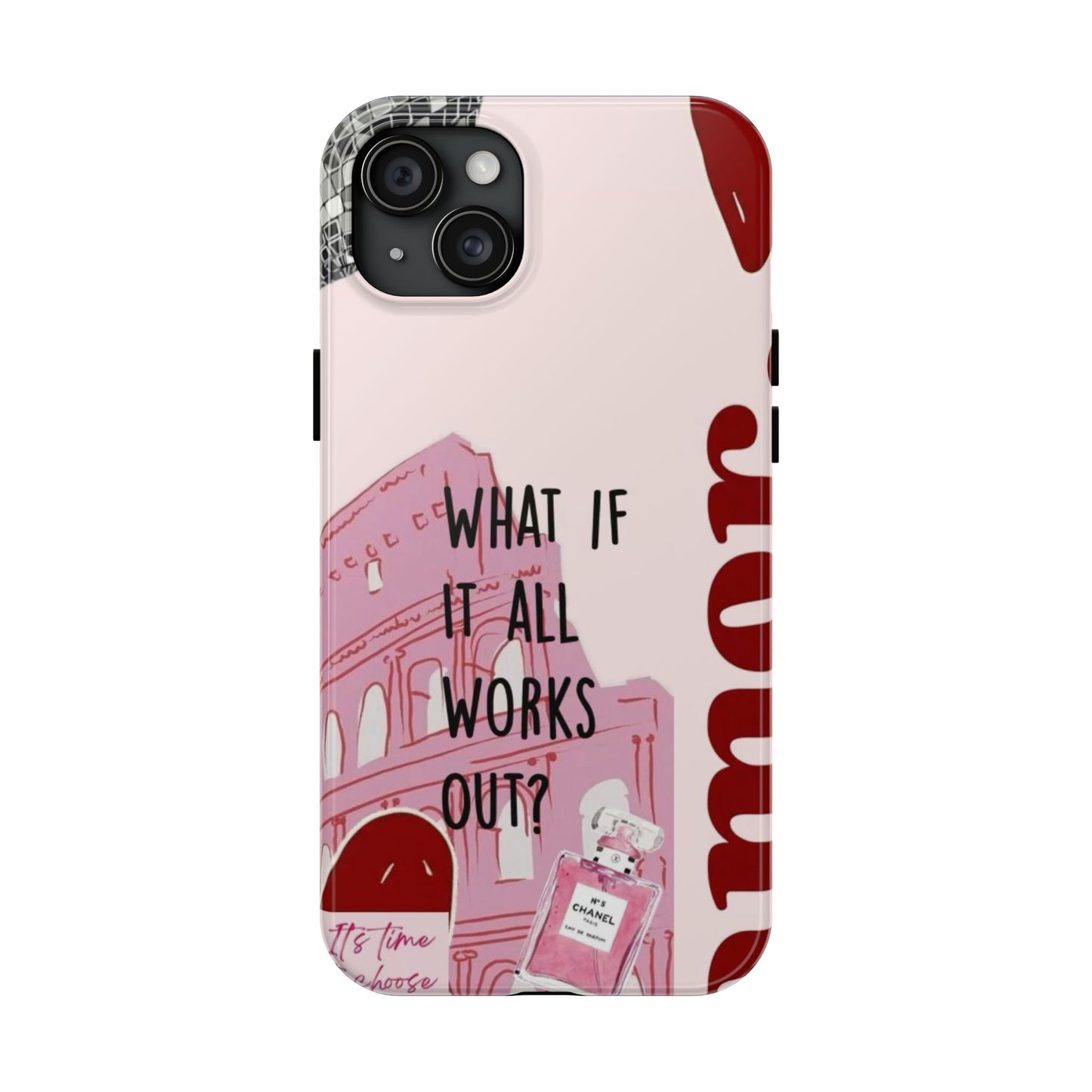 What If It All Works Out Phone Case - Pink Motivational Tough Case