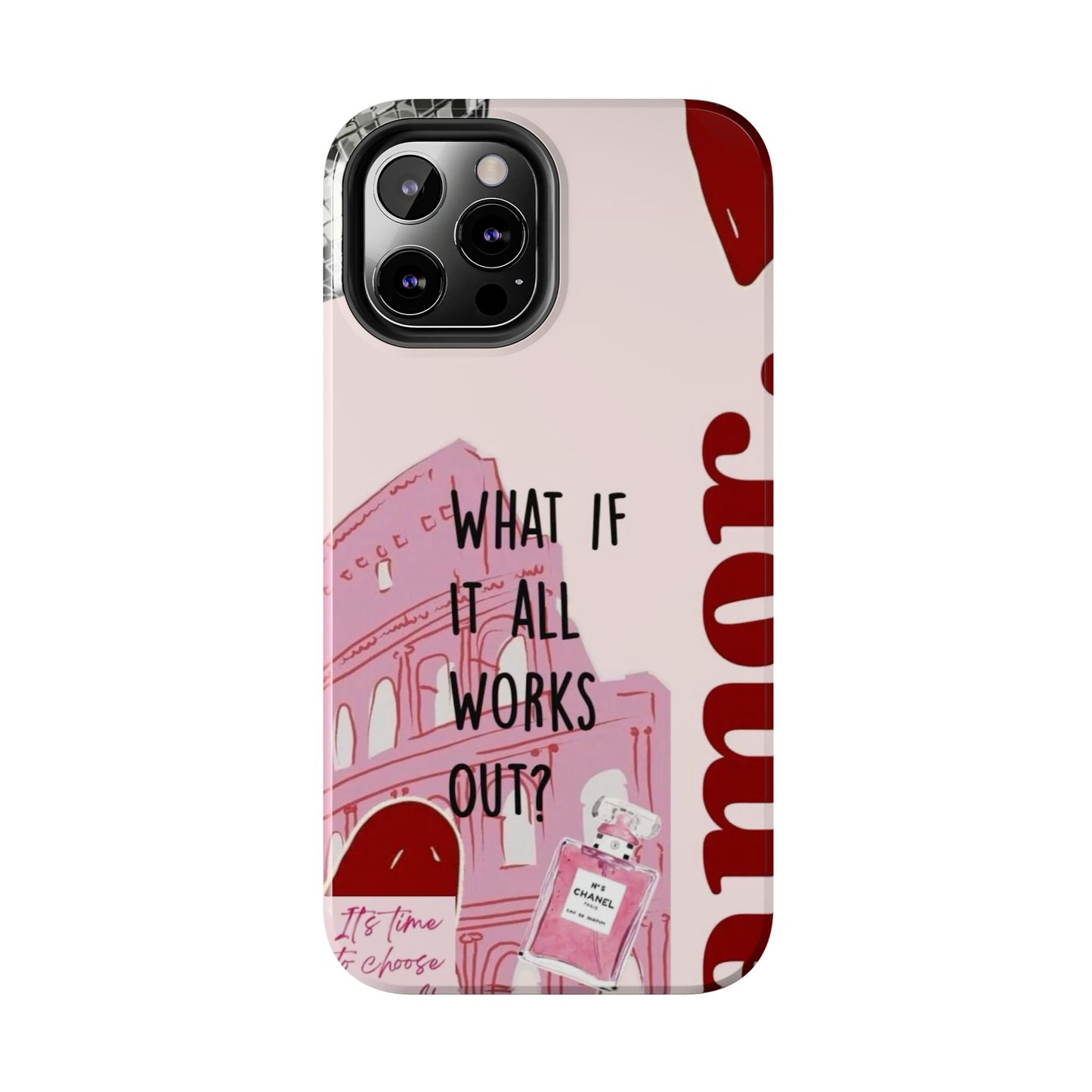 What If It All Works Out Phone Case - Pink Motivational Tough Case