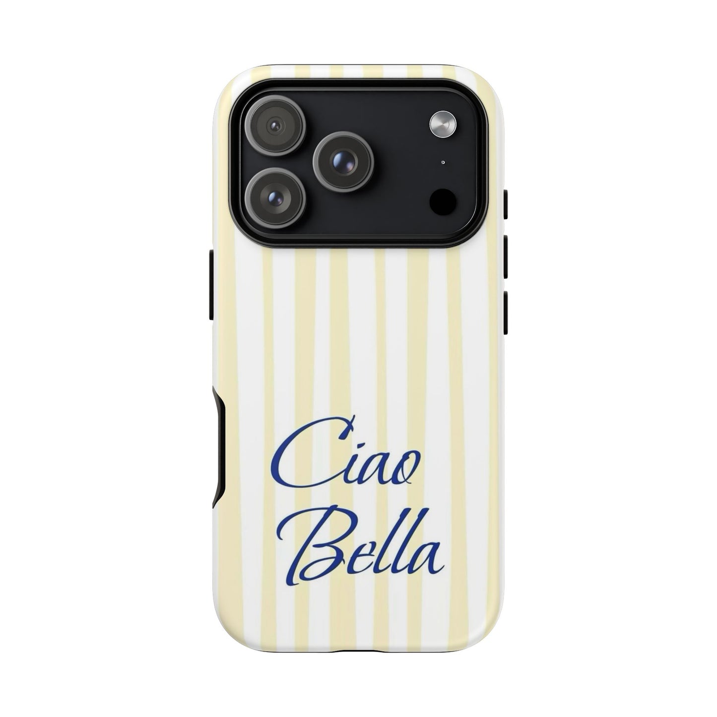 Ciao Bella Phone Case – Striped Elegant Italian Script Protective Cover