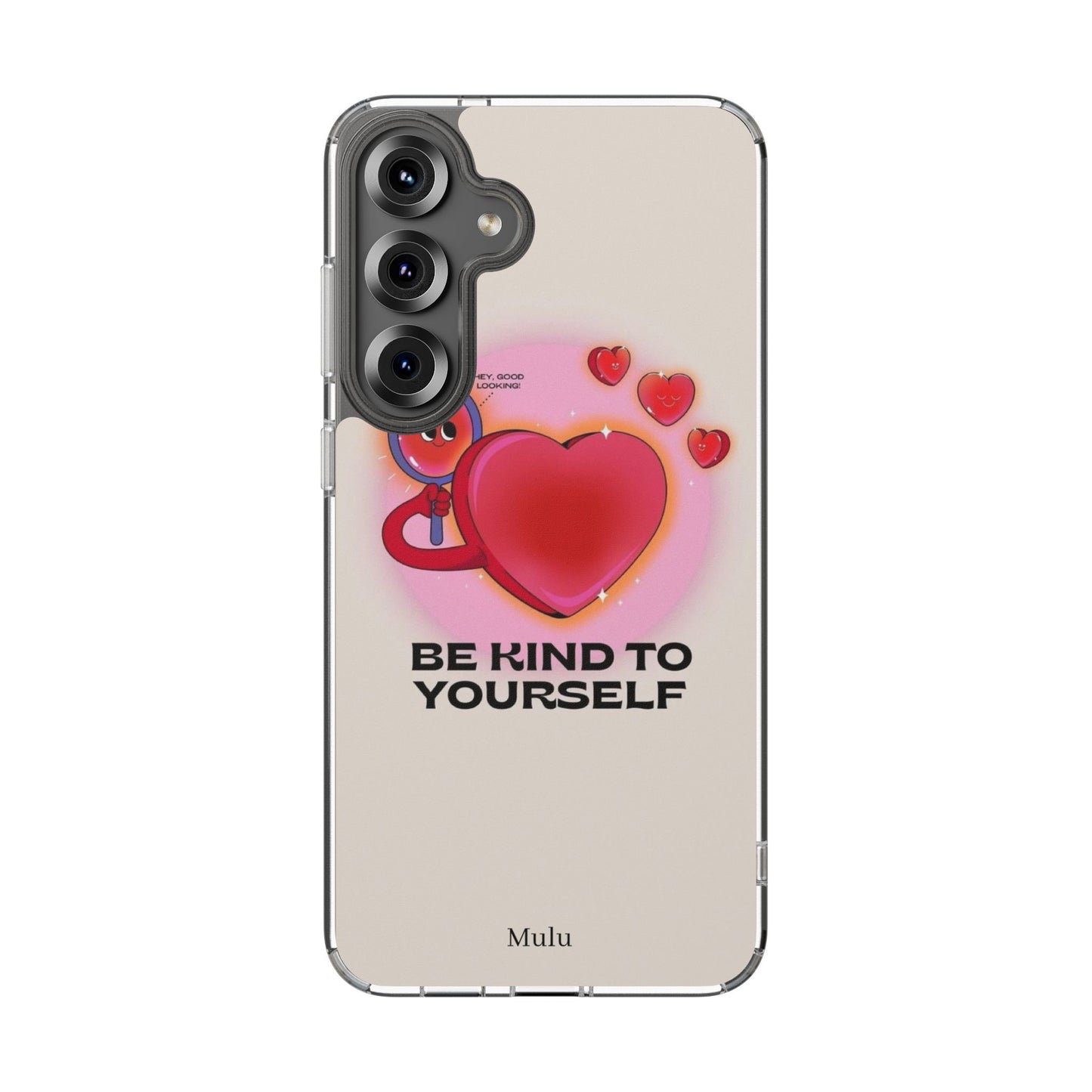 Clear Phone Case — "Be Kind to Yourself" Heart Design