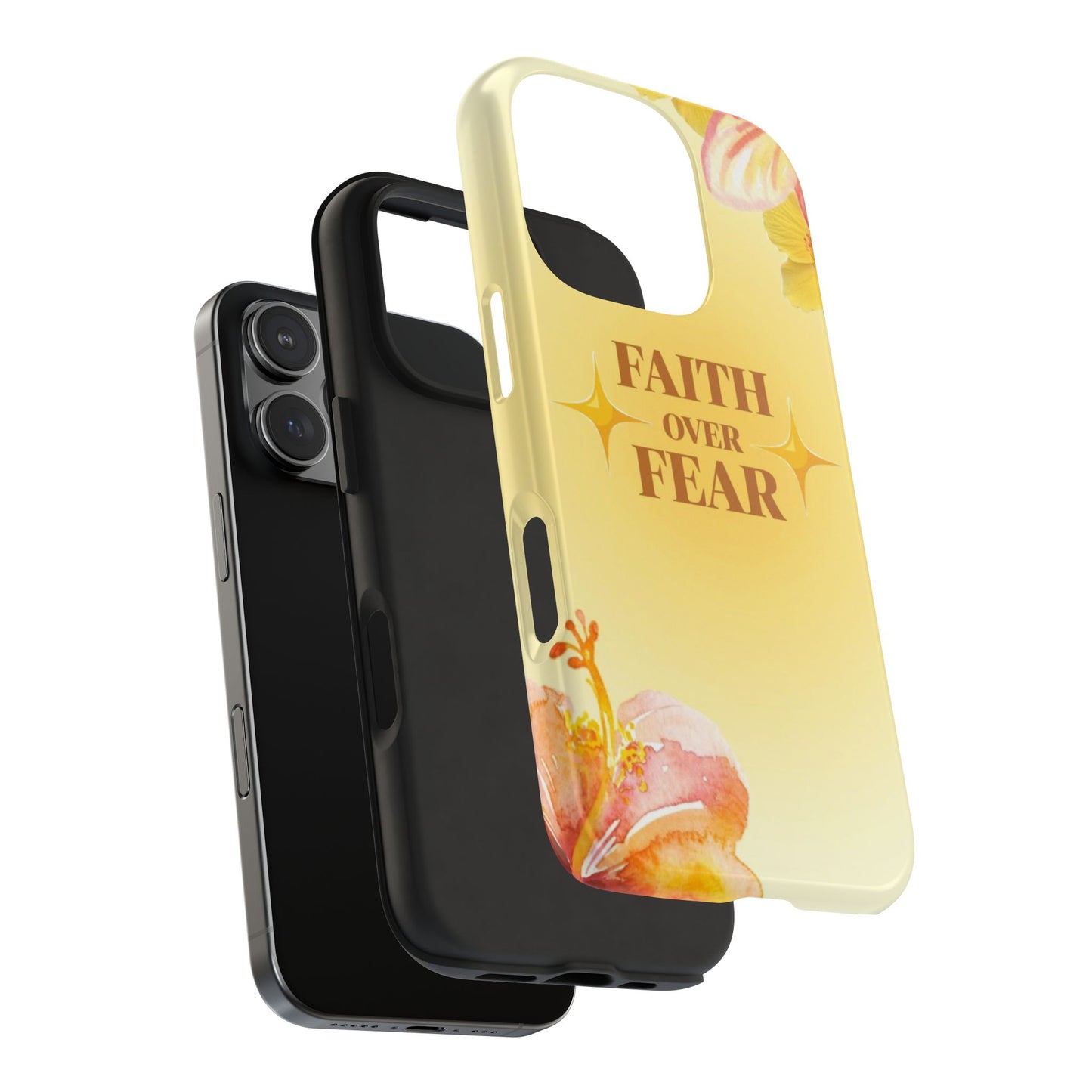Faith Over Fear Tough Phone Case — Floral Yellow Protective Cover