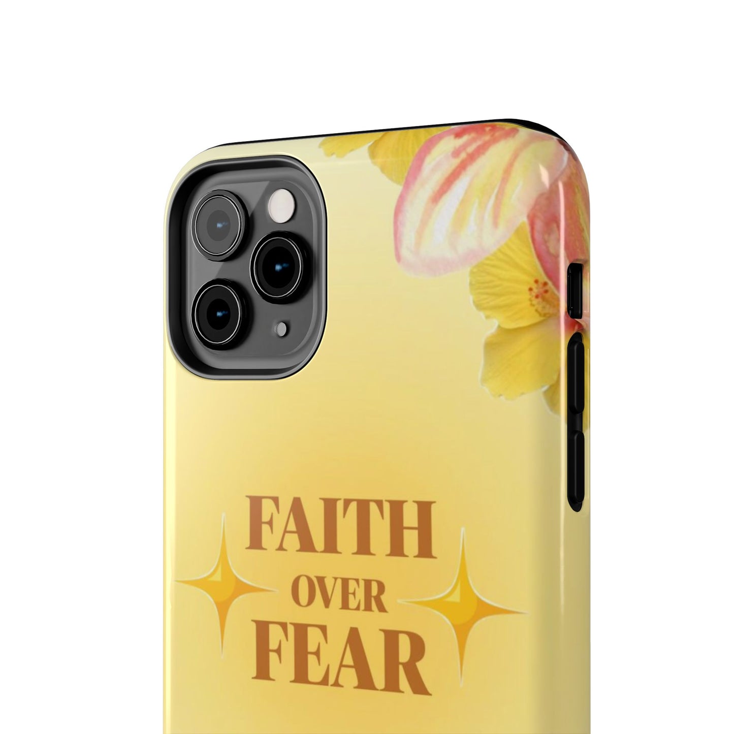 Faith Over Fear Tough Phone Case — Floral Yellow Protective Cover
