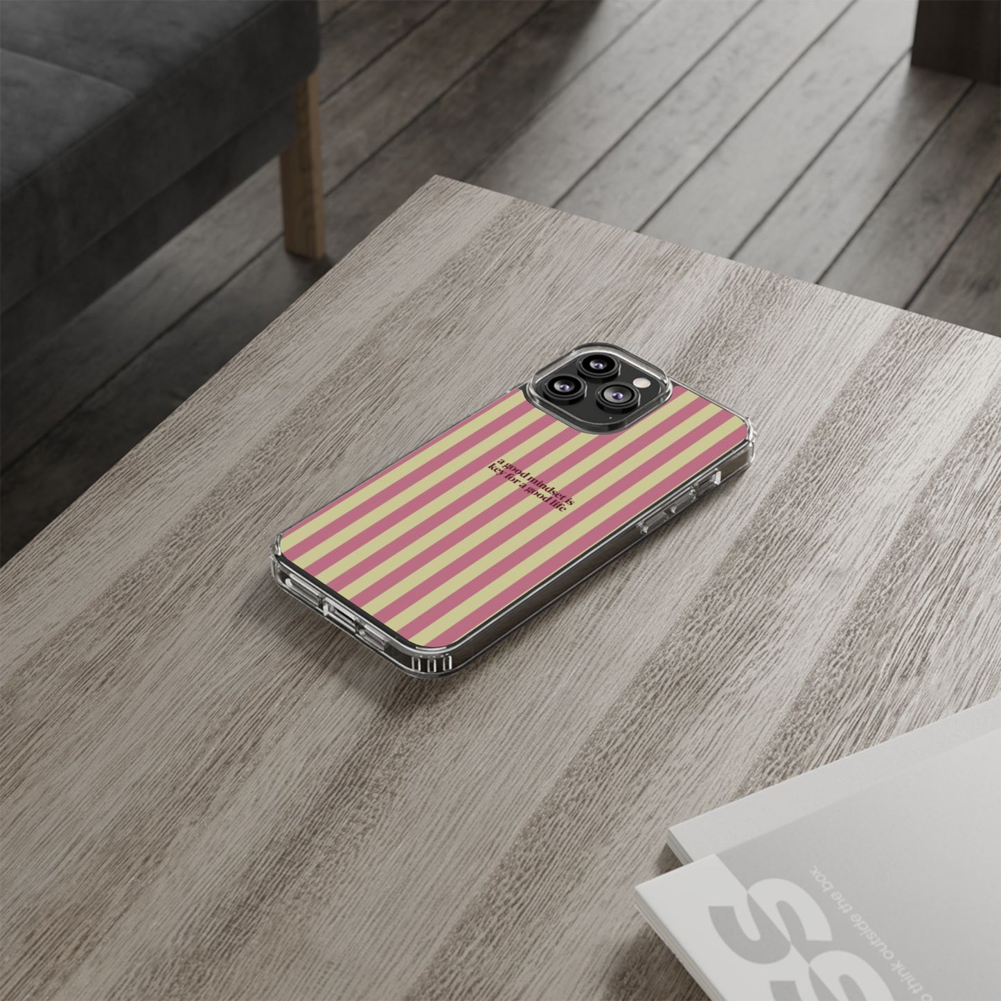 Striped Clear Phone Case — "A Good Mindset Is Key for a Good Life" Motivational iPhone Case