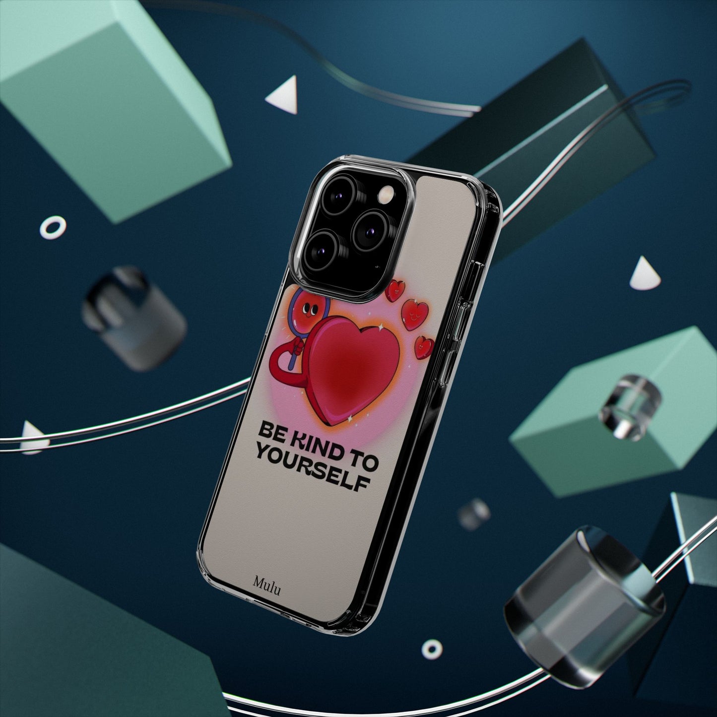 Clear Phone Case — "Be Kind to Yourself" Heart Design