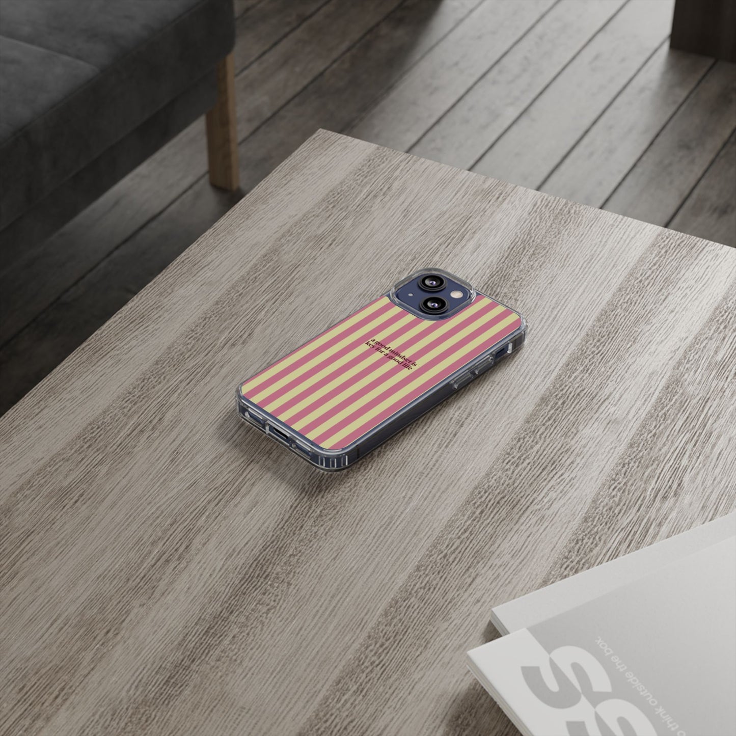 Striped Clear Phone Case — "A Good Mindset Is Key for a Good Life" Motivational iPhone Case