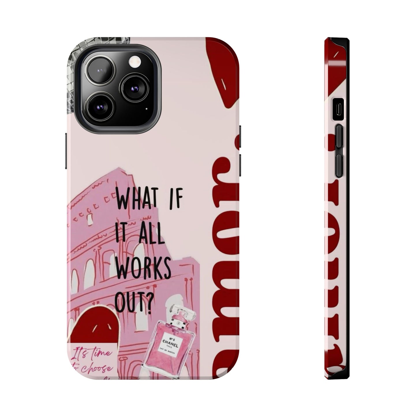 What If It All Works Out Phone Case - Pink Motivational Tough Case