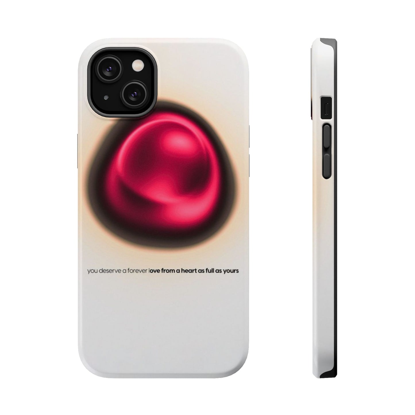 Protective Phone Case — Red Pearl Heart Design with 'You deserve a forever love' Text