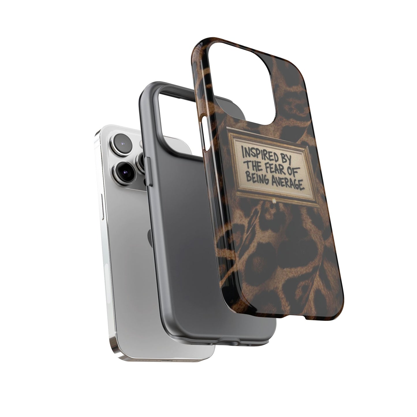 Leopard 'Inspired by the Fear of Being Average' Phone Case