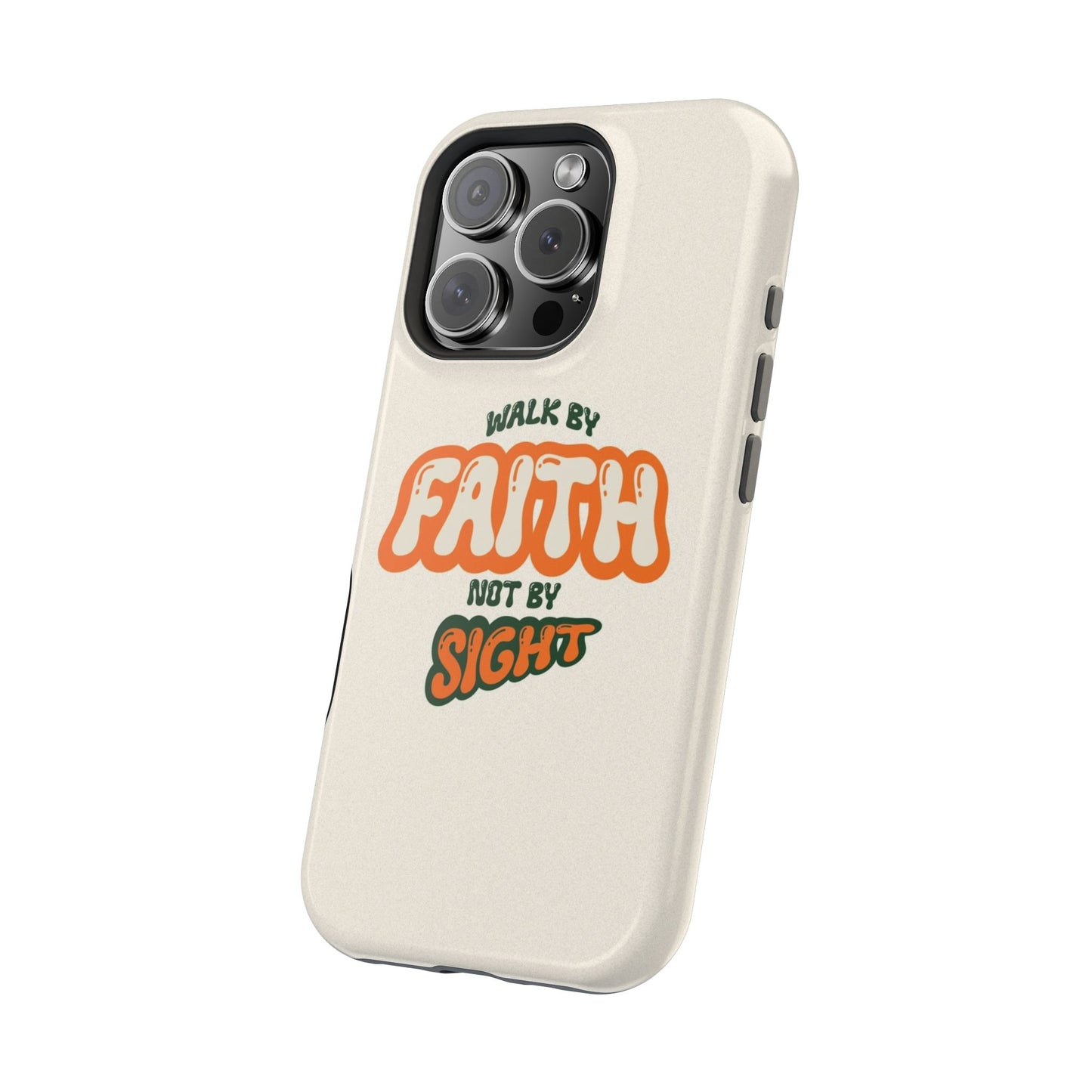 Magnetic Impact-Resistant Case — "Walk by Faith Not by Sight" Inspirational Phone Cover