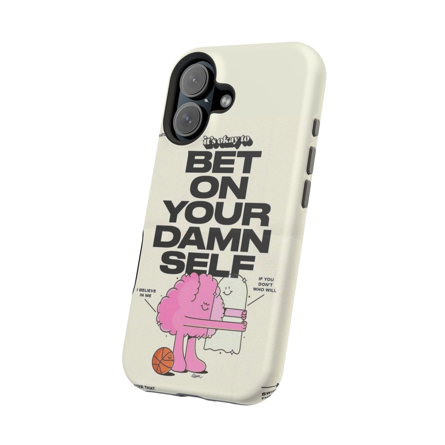Magnetic Impact-Resistant Case — "Bet On Your Damn Self" Motivational Phone Cover