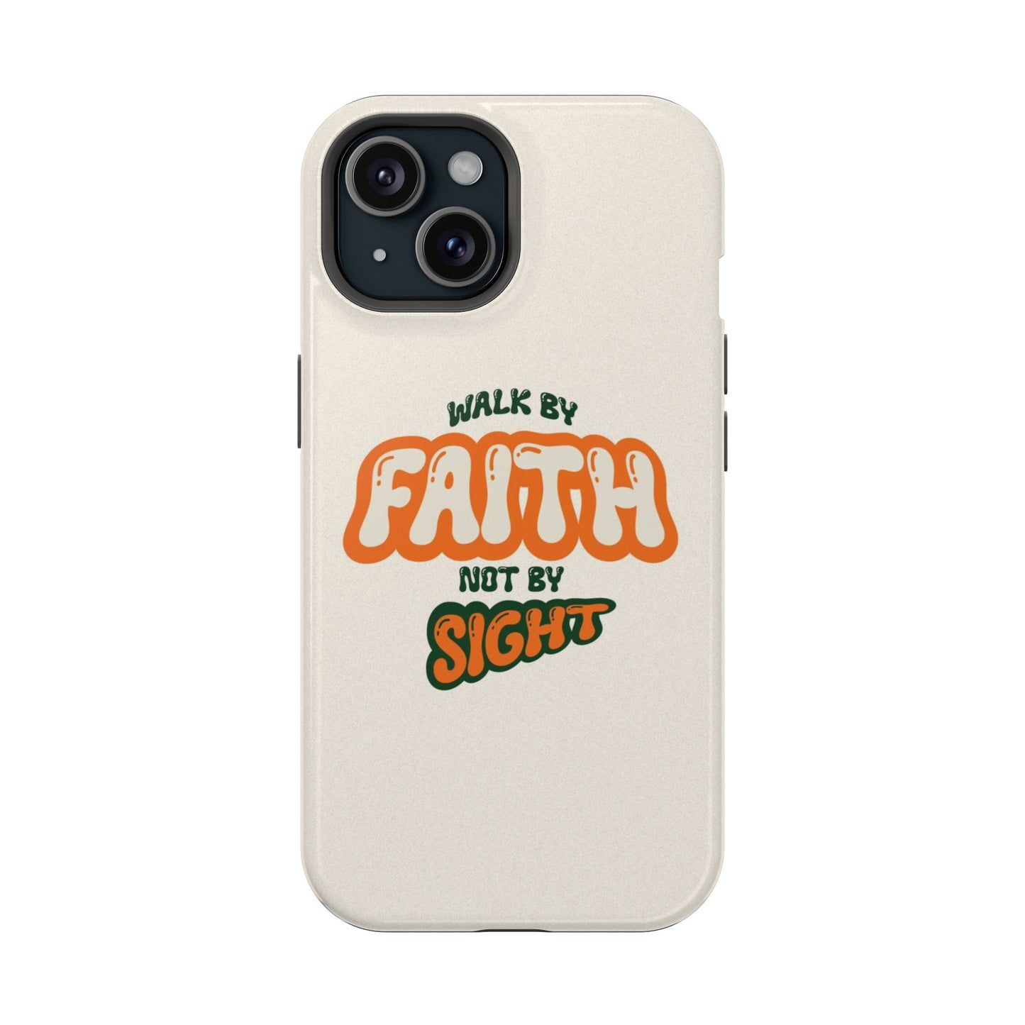 Magnetic Impact-Resistant Case — "Walk by Faith Not by Sight" Inspirational Phone Cover