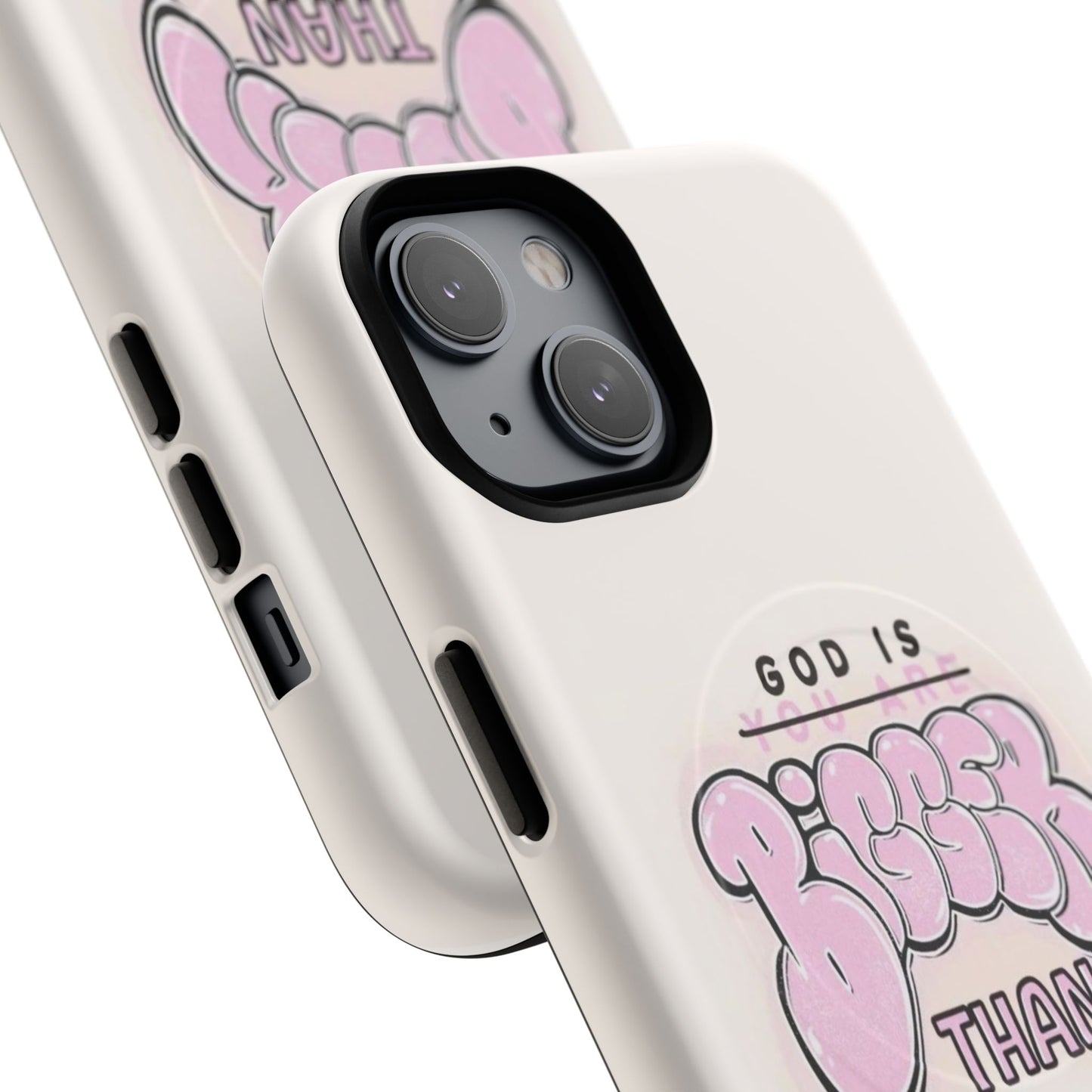 Tough Magnetic Phone Case — "God Is Bigger Than" Inspirational Pink Bubble Design