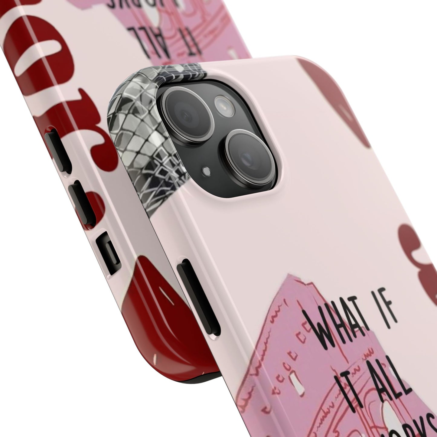 What If It All Works Out Phone Case - Pink Motivational Tough Case
